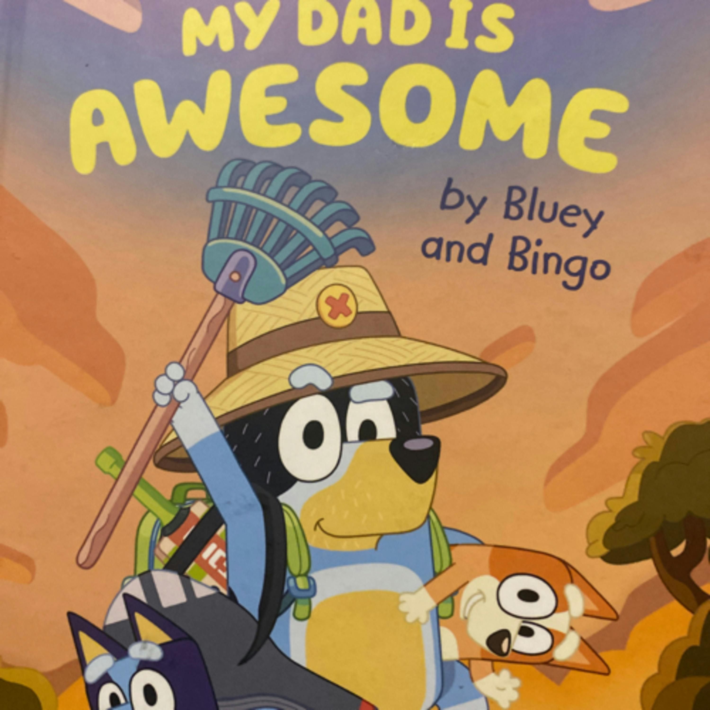 Bluey - My Dad is Awesome