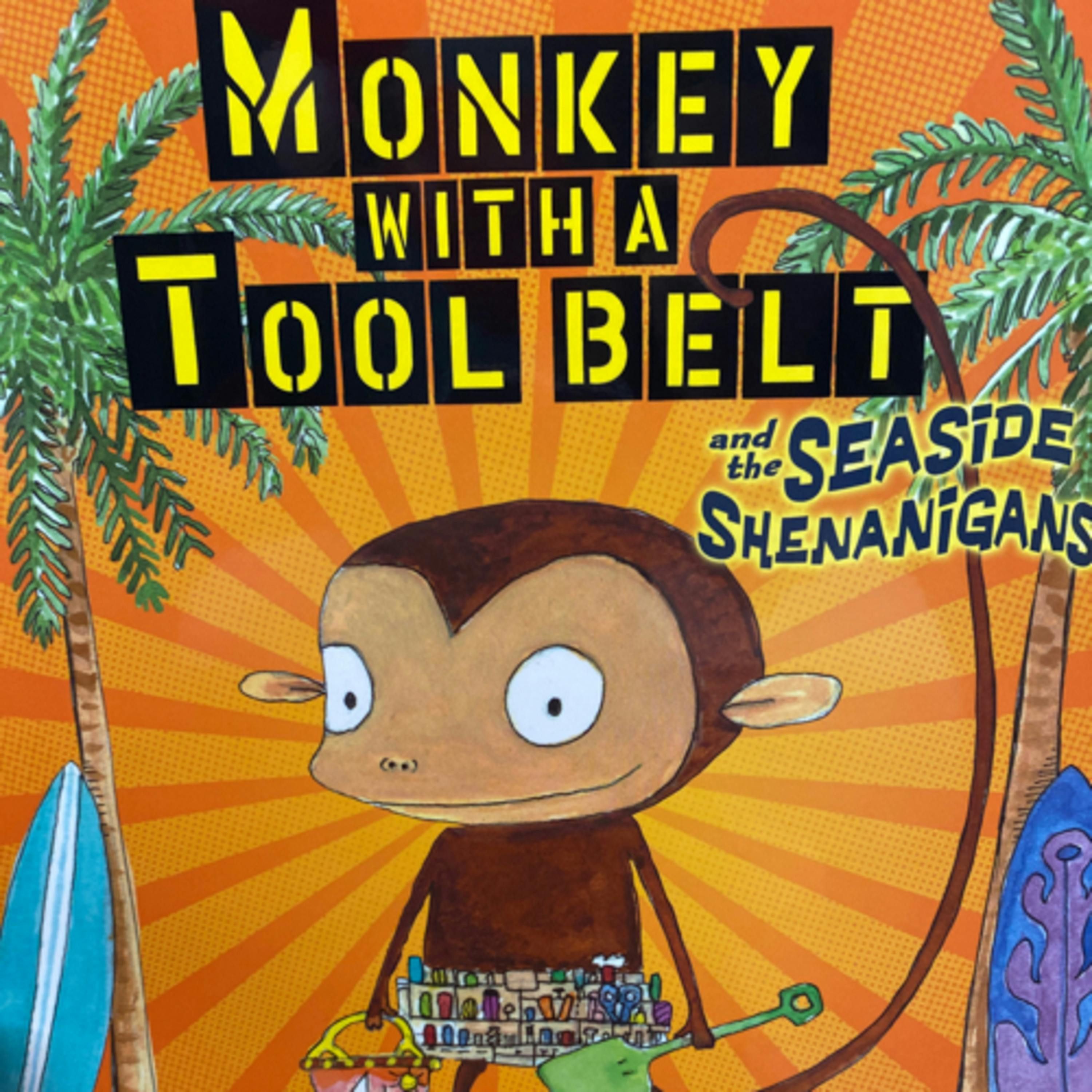 Monkey with a Tool Belt and the Seaside Shenanigans