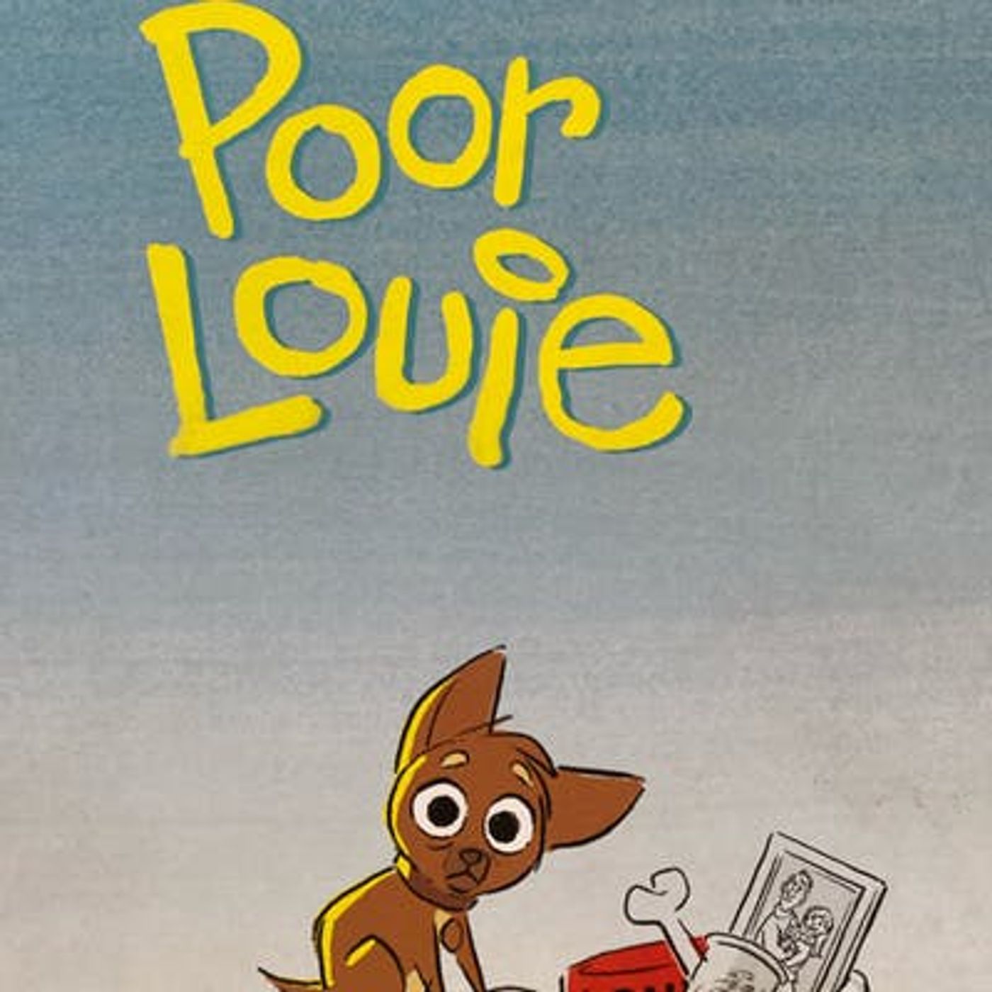 Poor Louie
