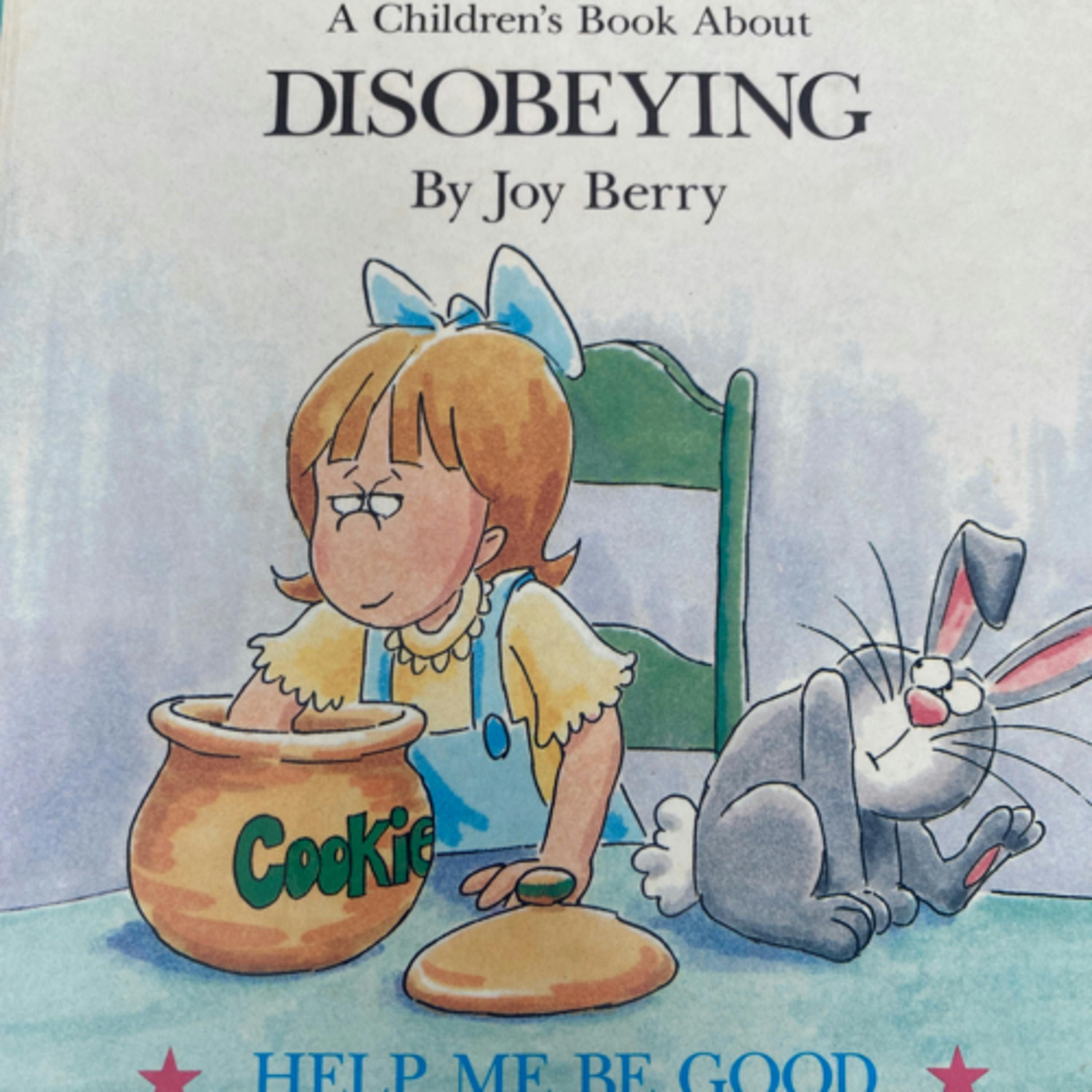 A Children’s Book About Disobeying