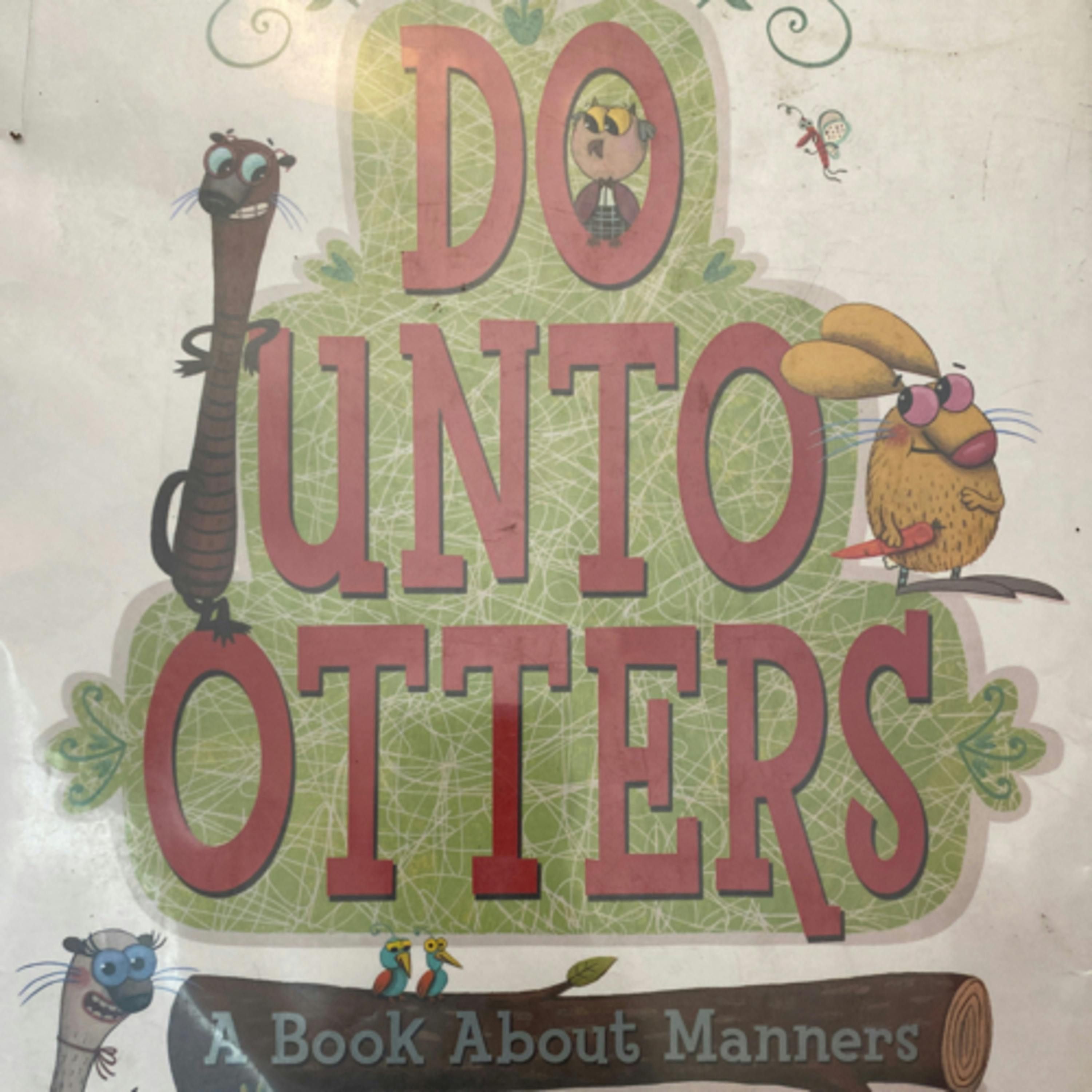 Do Unto Otters