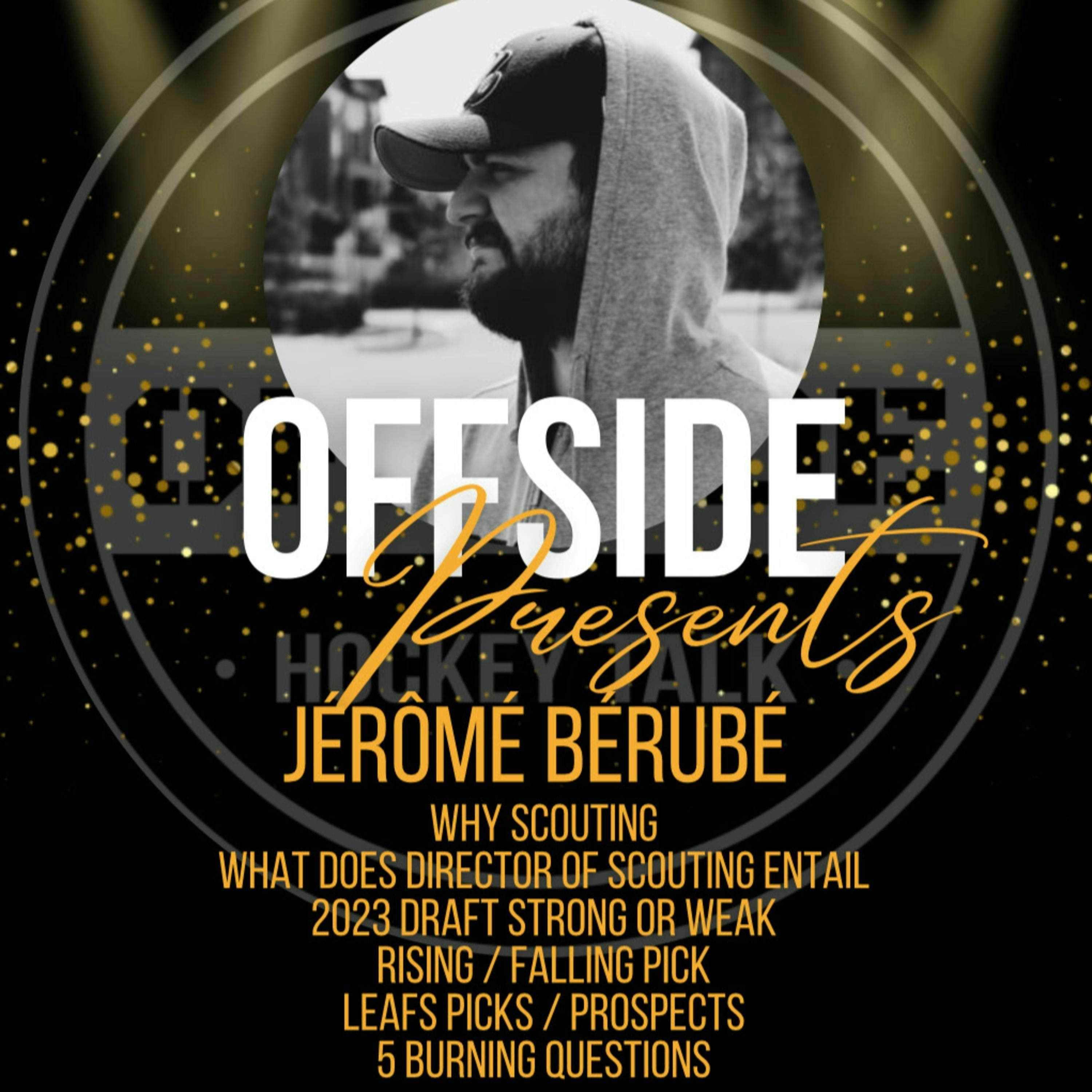 2023 NHL Draft With Jérôme Bérubé (WHAT DO THE LEAFS DO)