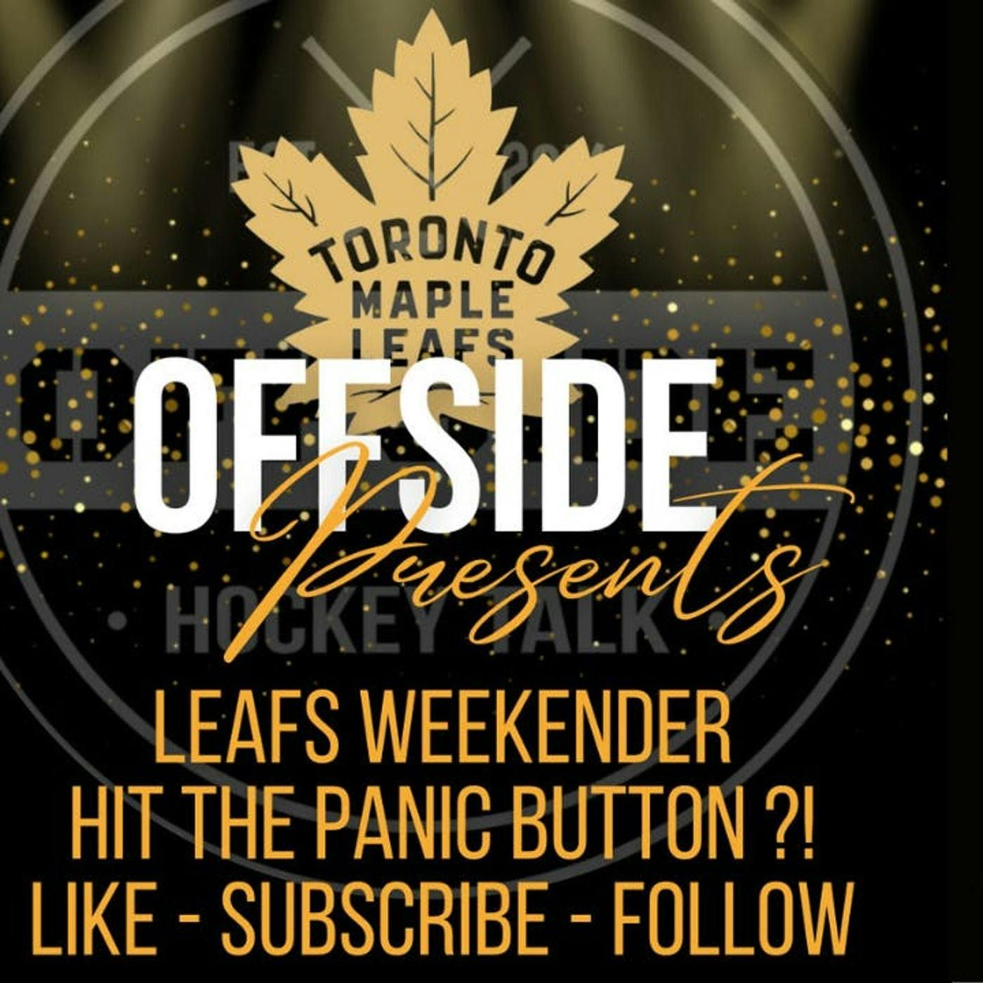 Leafs Weekender Hit The Panic Button episode artwork