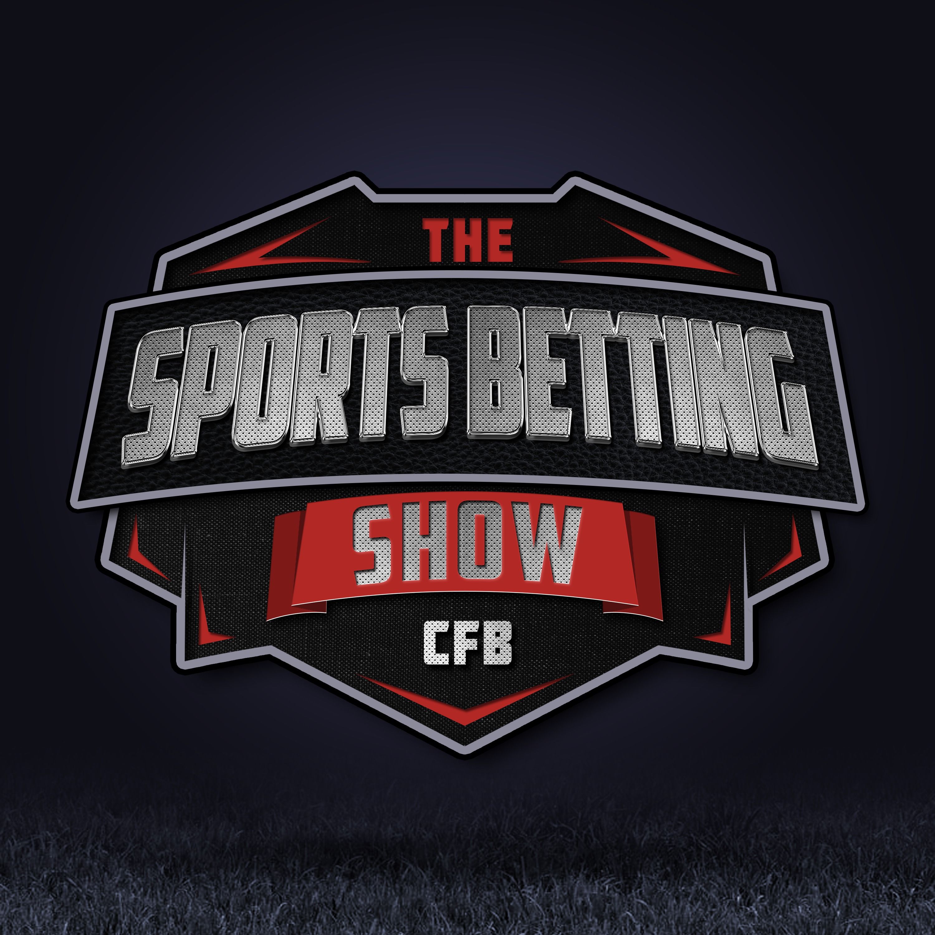 The Sports Betting Show CFB podcast artwork