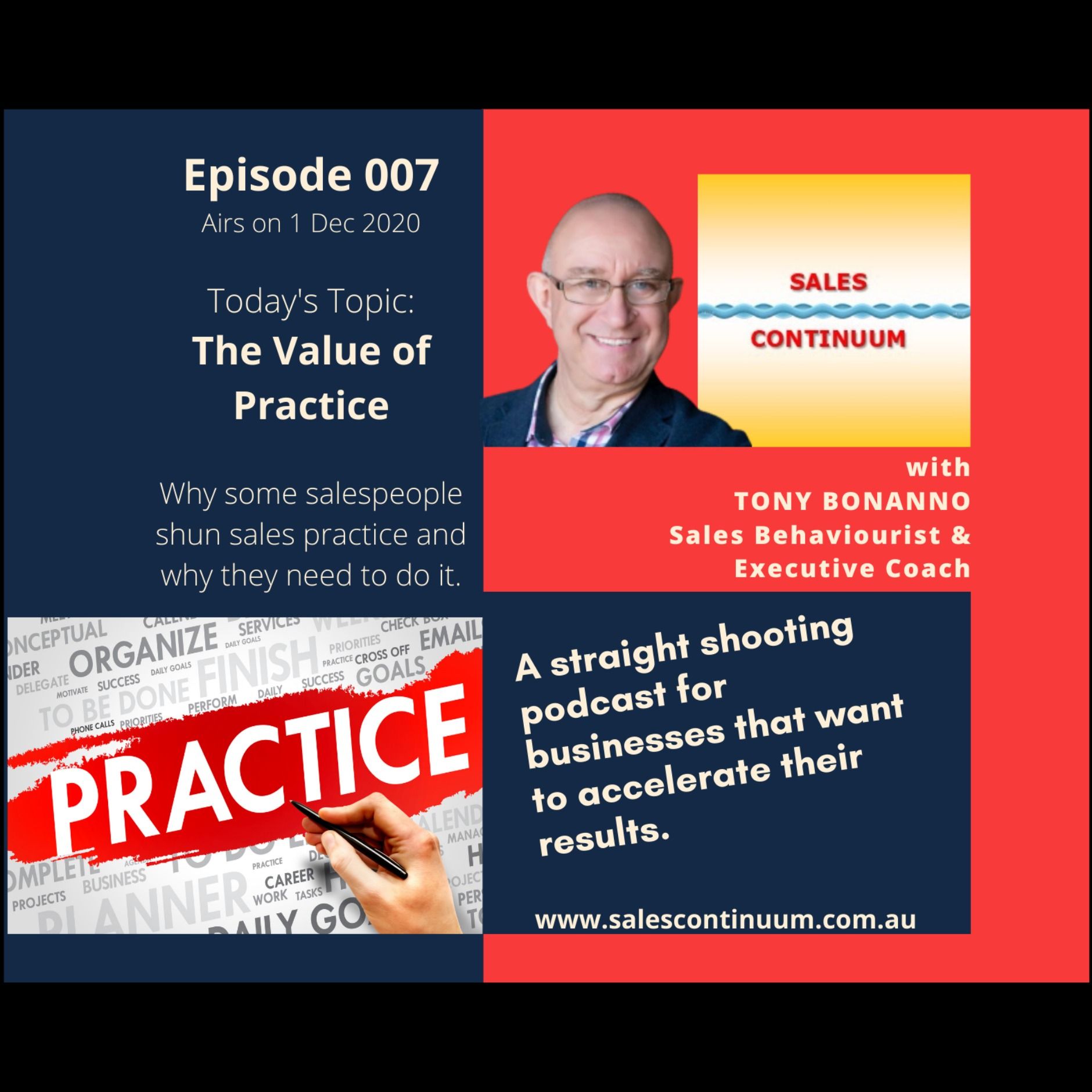 Episode 007 - The Importance of Sales Practice + The Impact of Our Choices