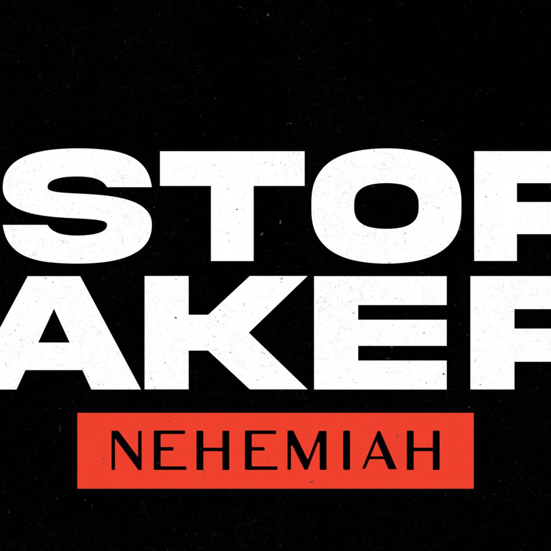 History Makers 1: Nehemiah