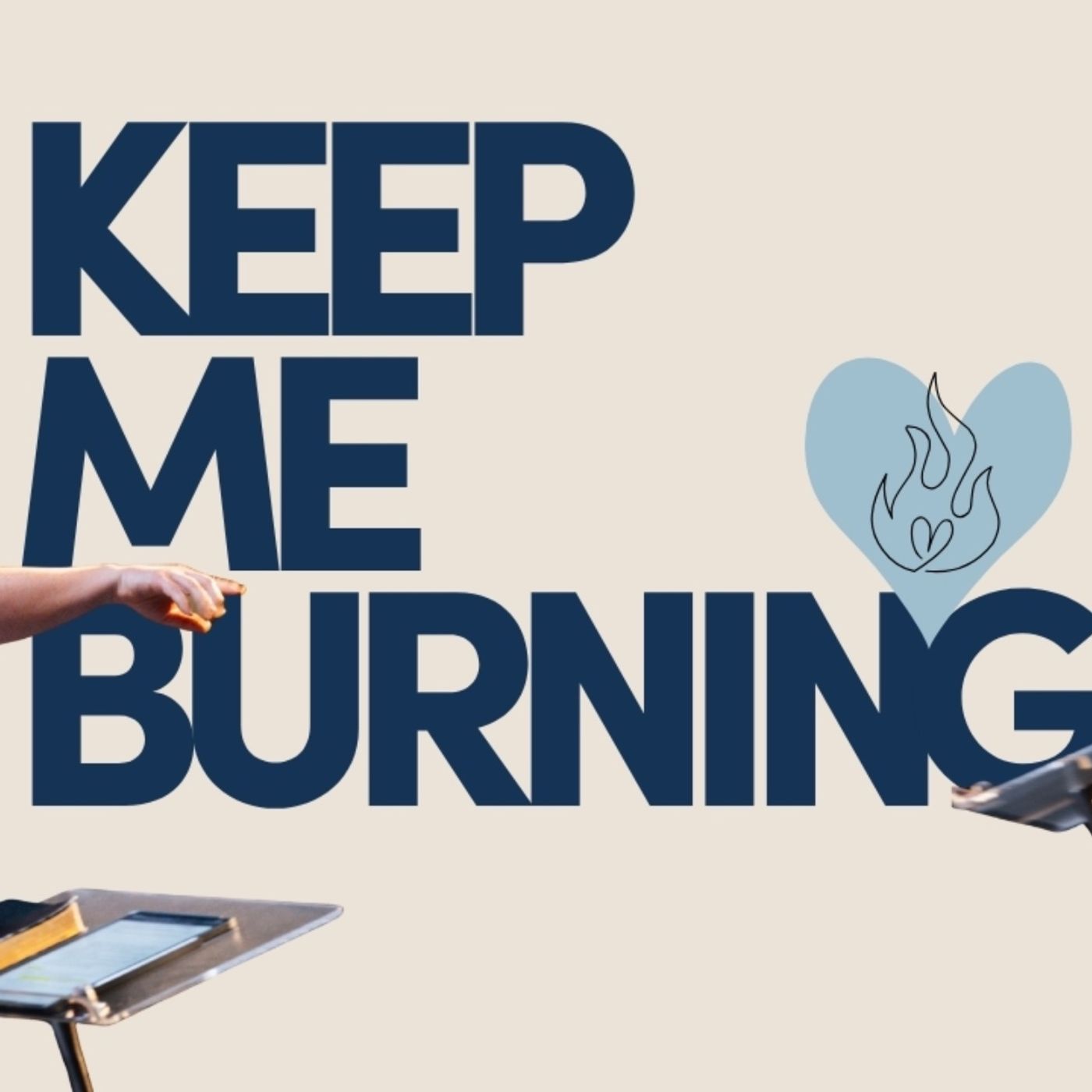 Keep Me Burning