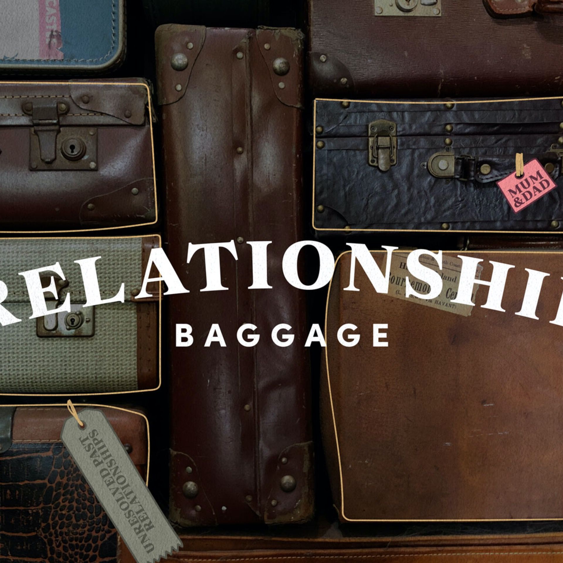 Relationship Baggage
