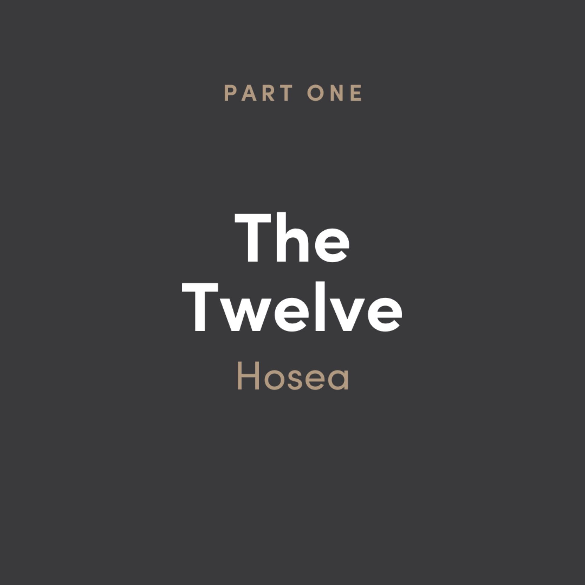 The 12: Hosea