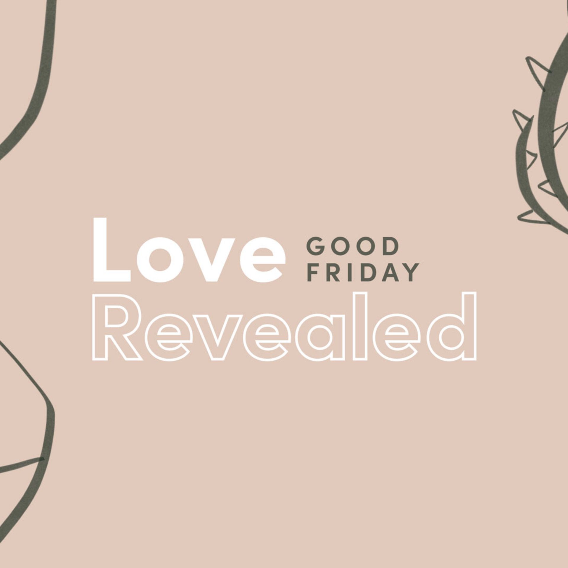 Love Revealed 1: Good Friday