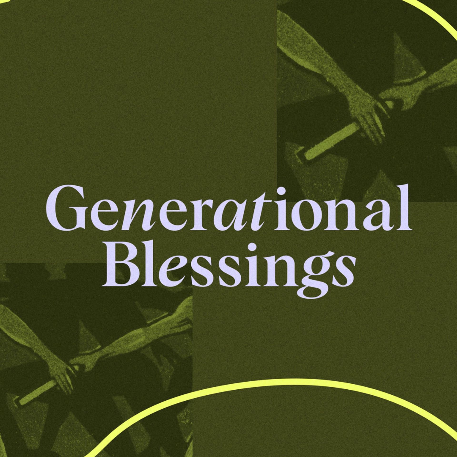 Generational Blessings