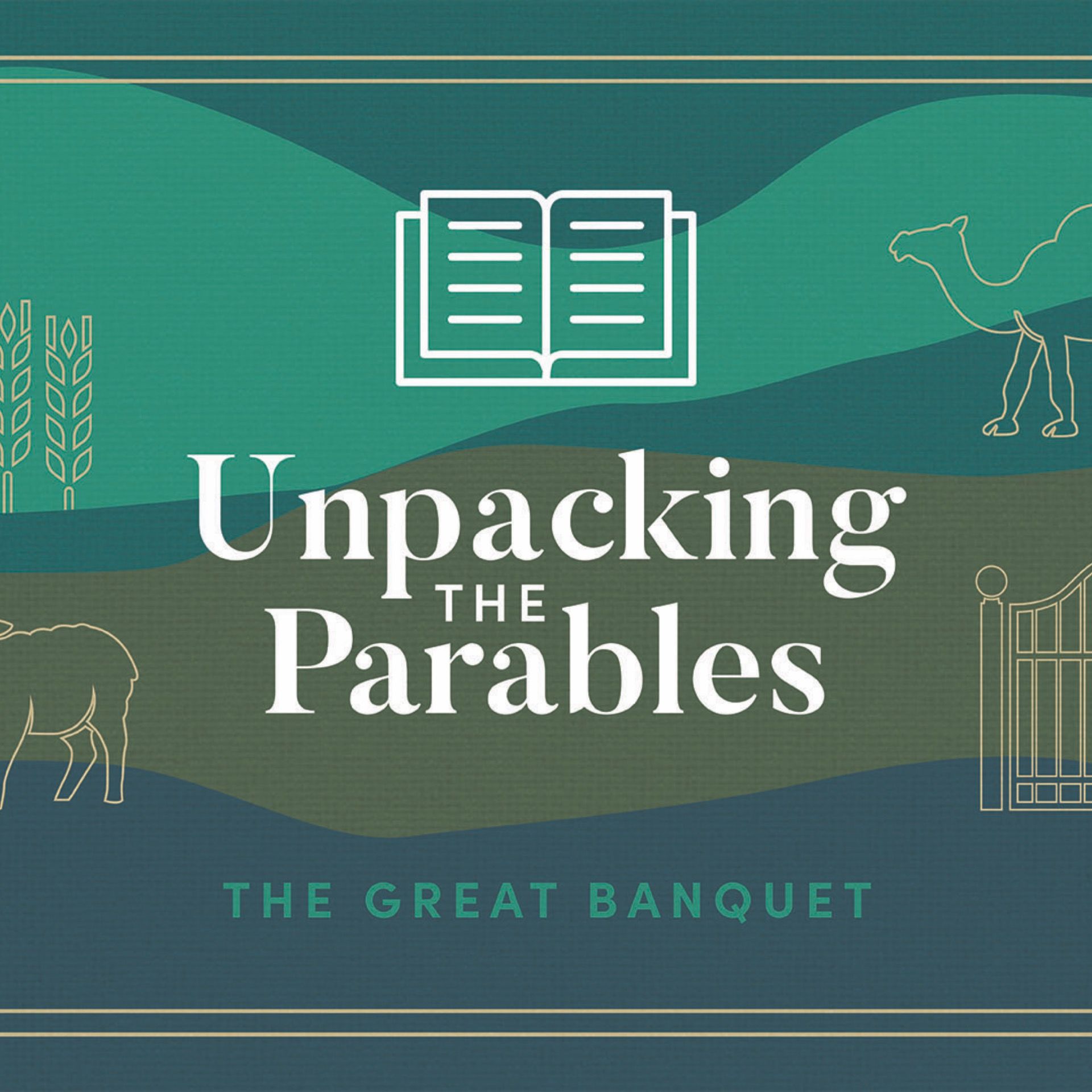 Unpacking the Parables 1: The Great Banquet