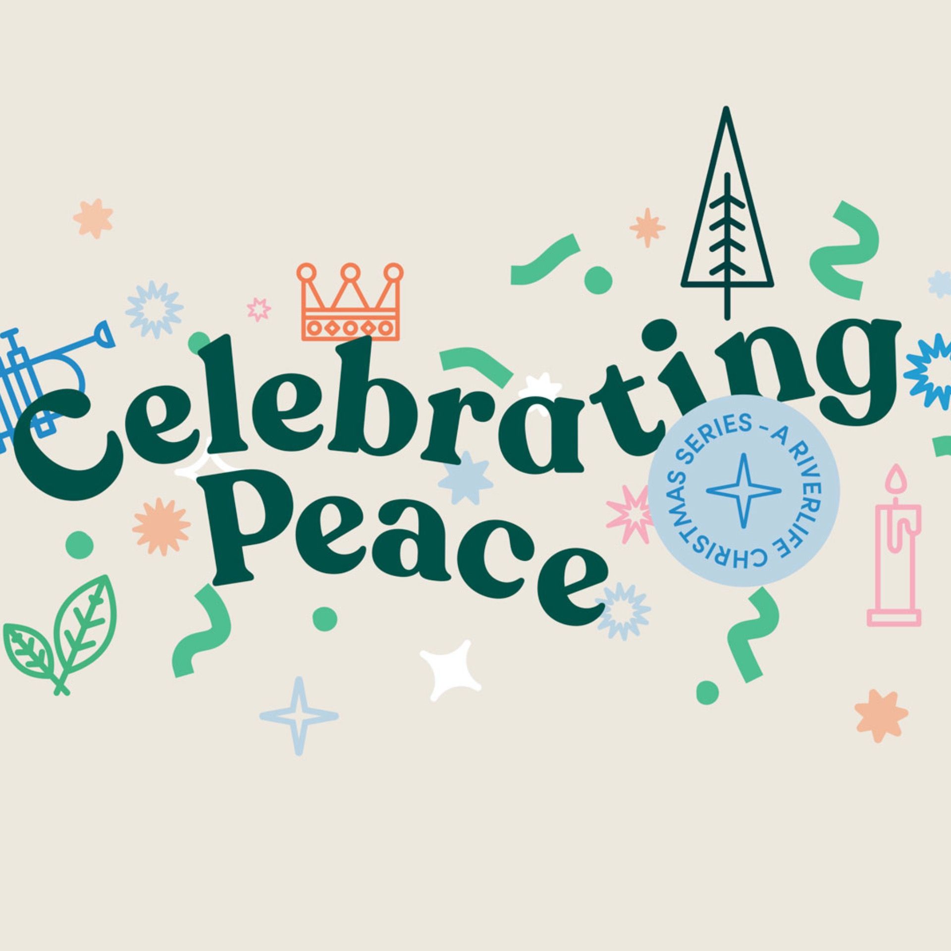 Celebrating Christmas 1: Celebrating Peace
