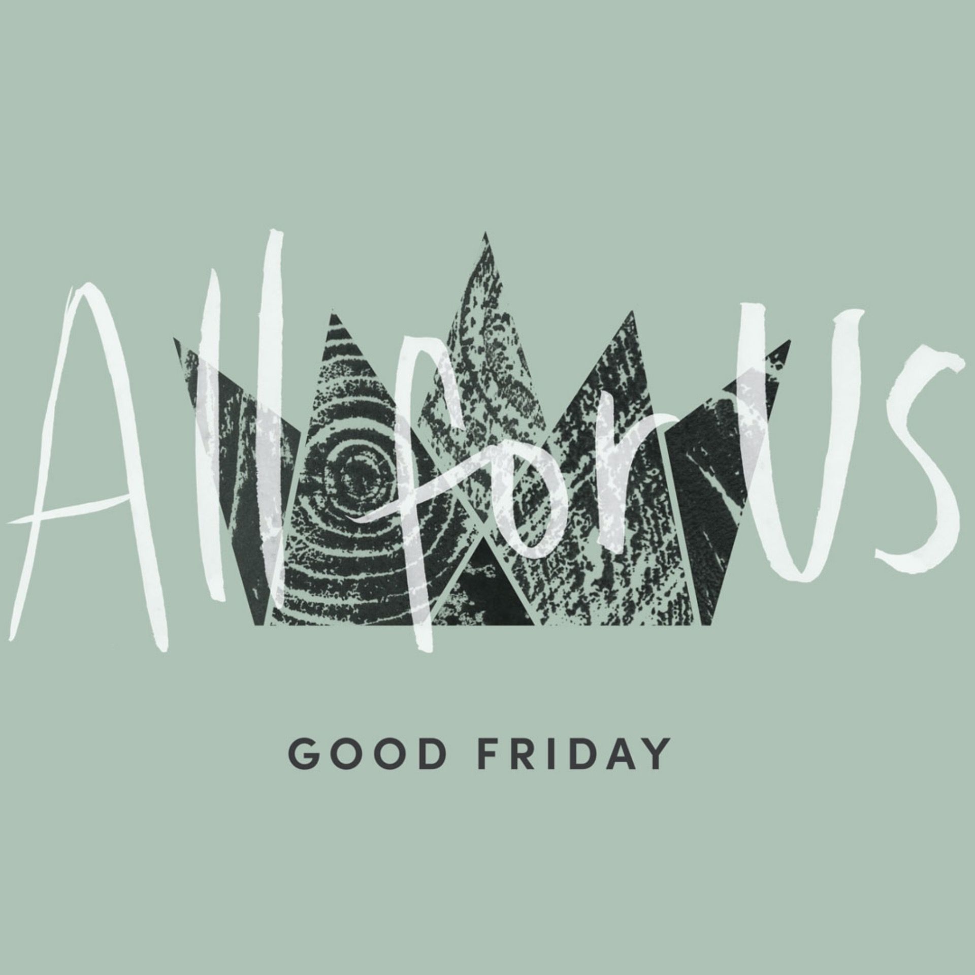 All For Us 3: Good Friday