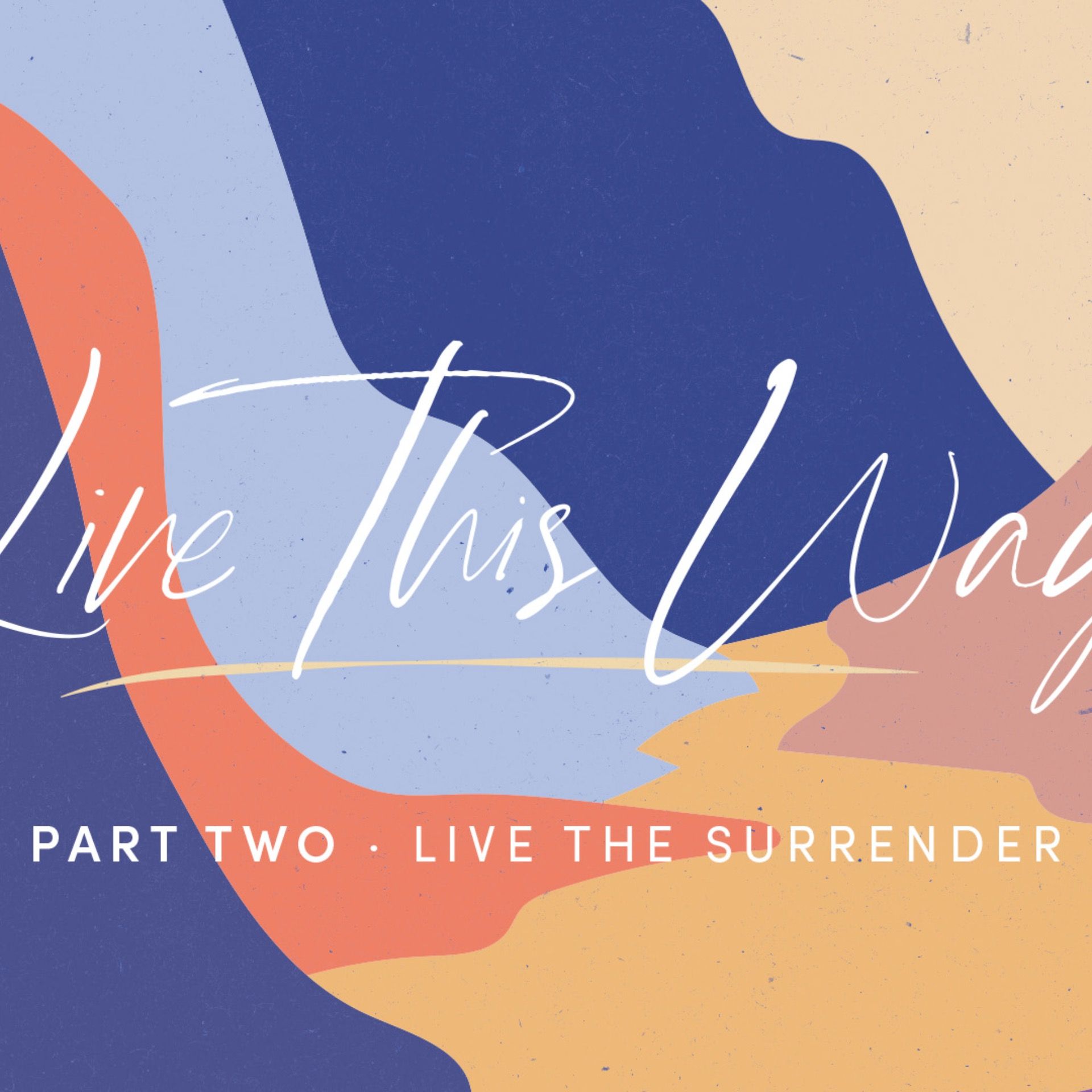 Live This Way 2: Live The Surrender