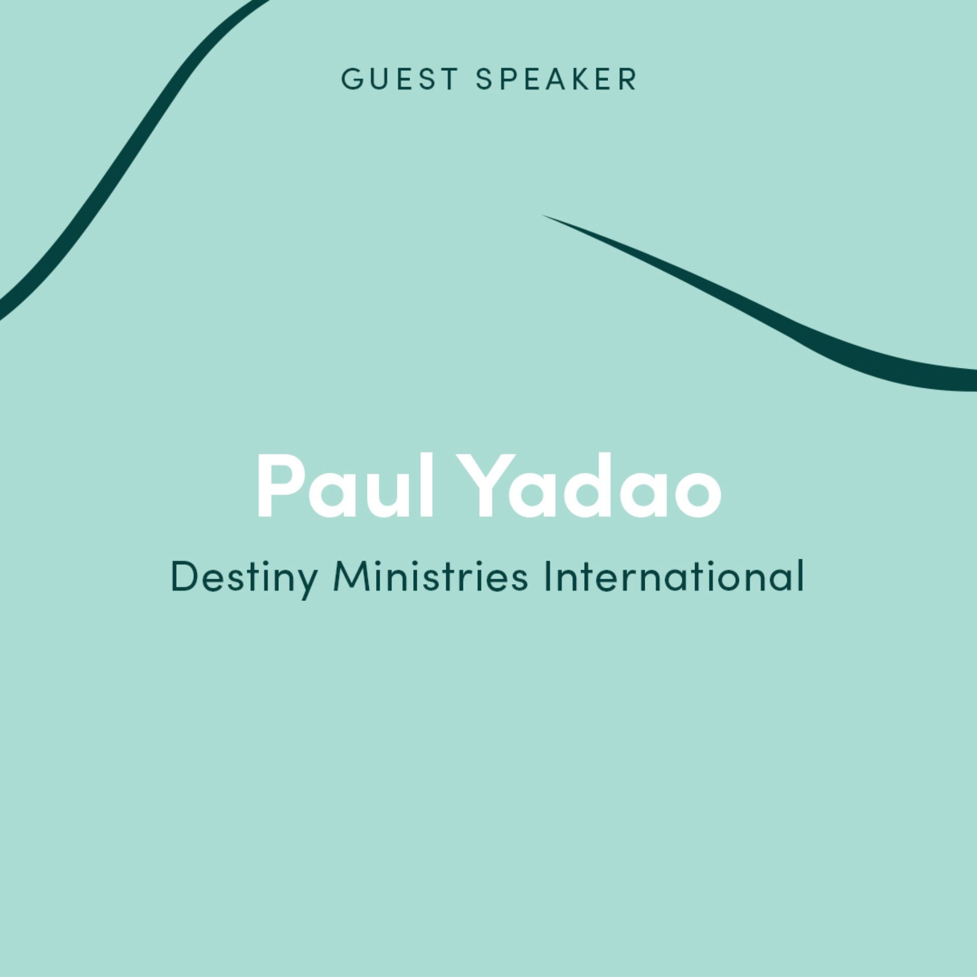 Guest Speaker: Paul Yadao