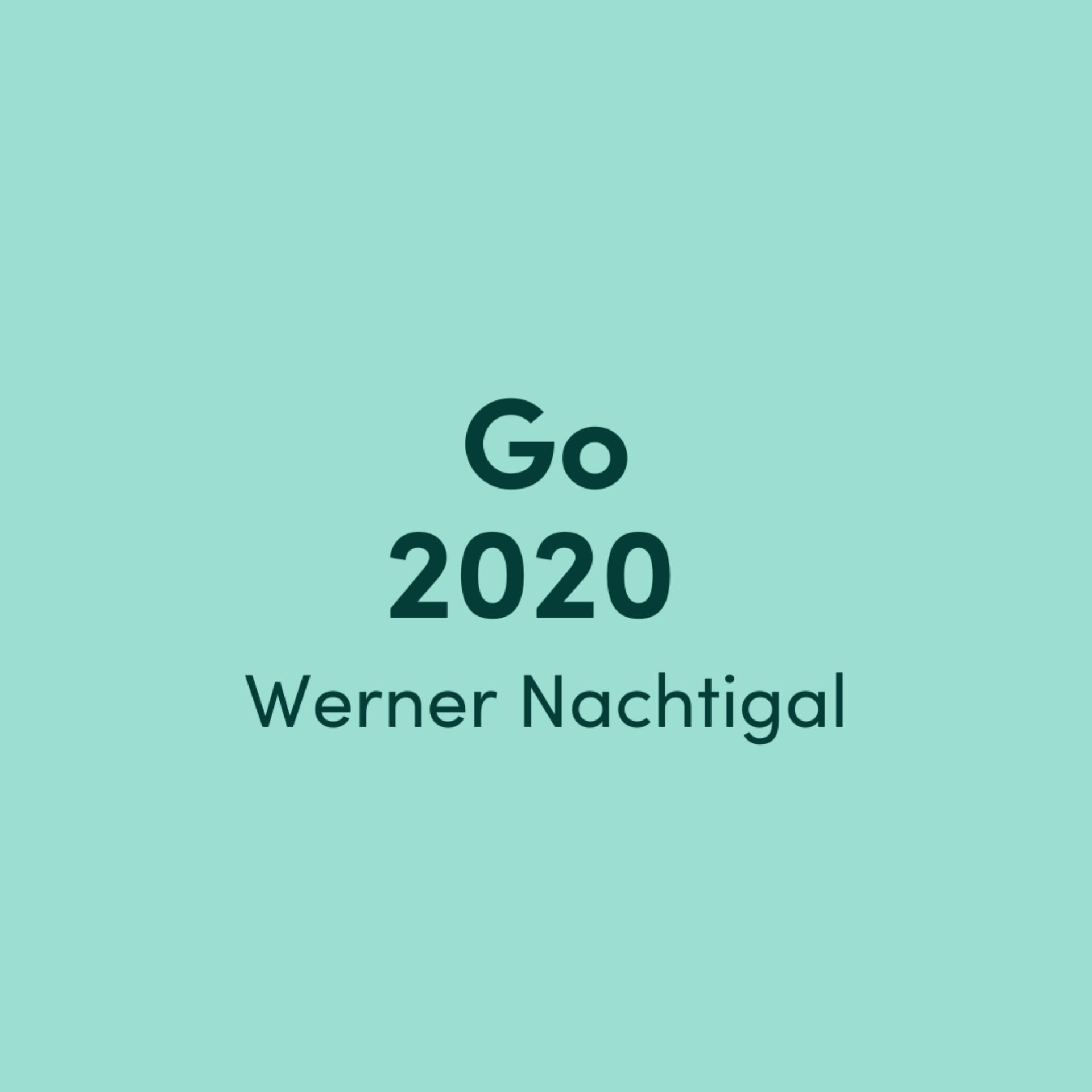 Go 2020: Werner Nachtigal