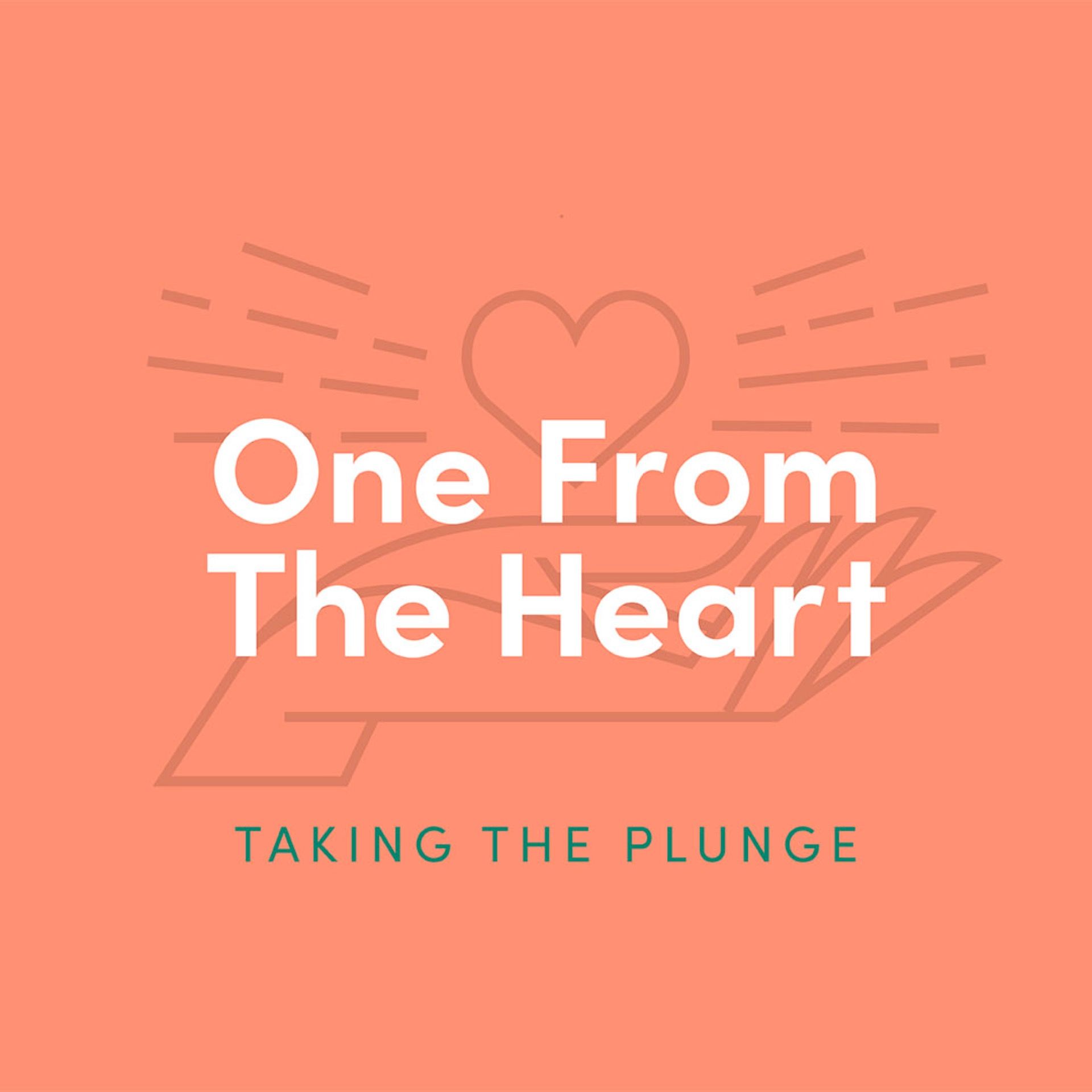 One From The Heart 3: Take The Plunge
