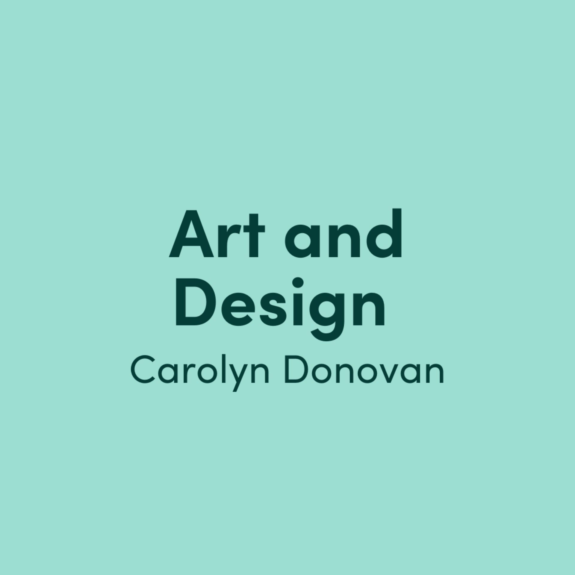 Art and Design: Carolyn Donovan