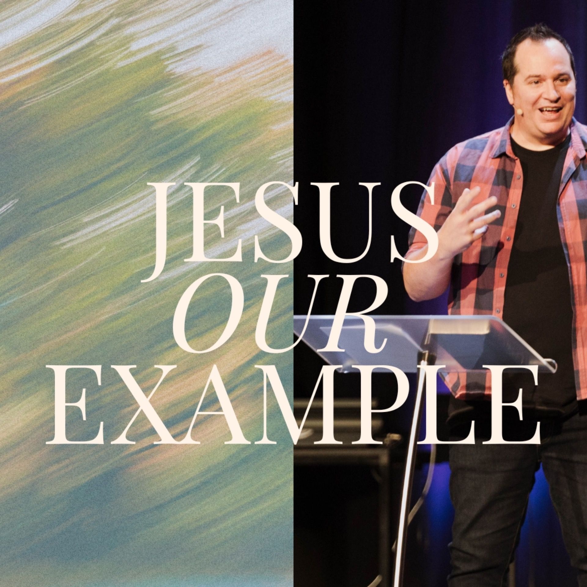 Jesus: Our Example