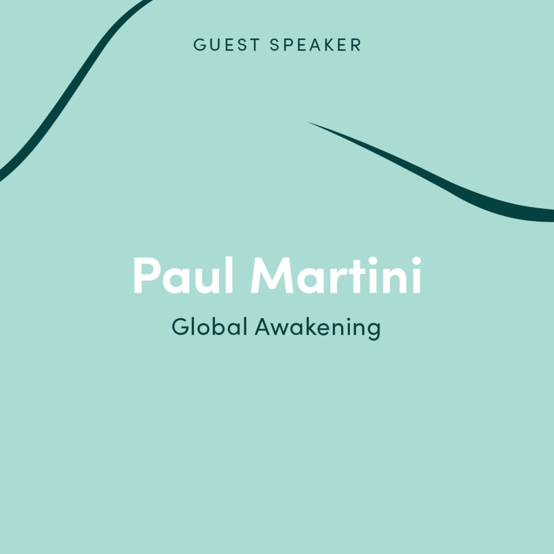 Guest Speaker: Paul Martini
