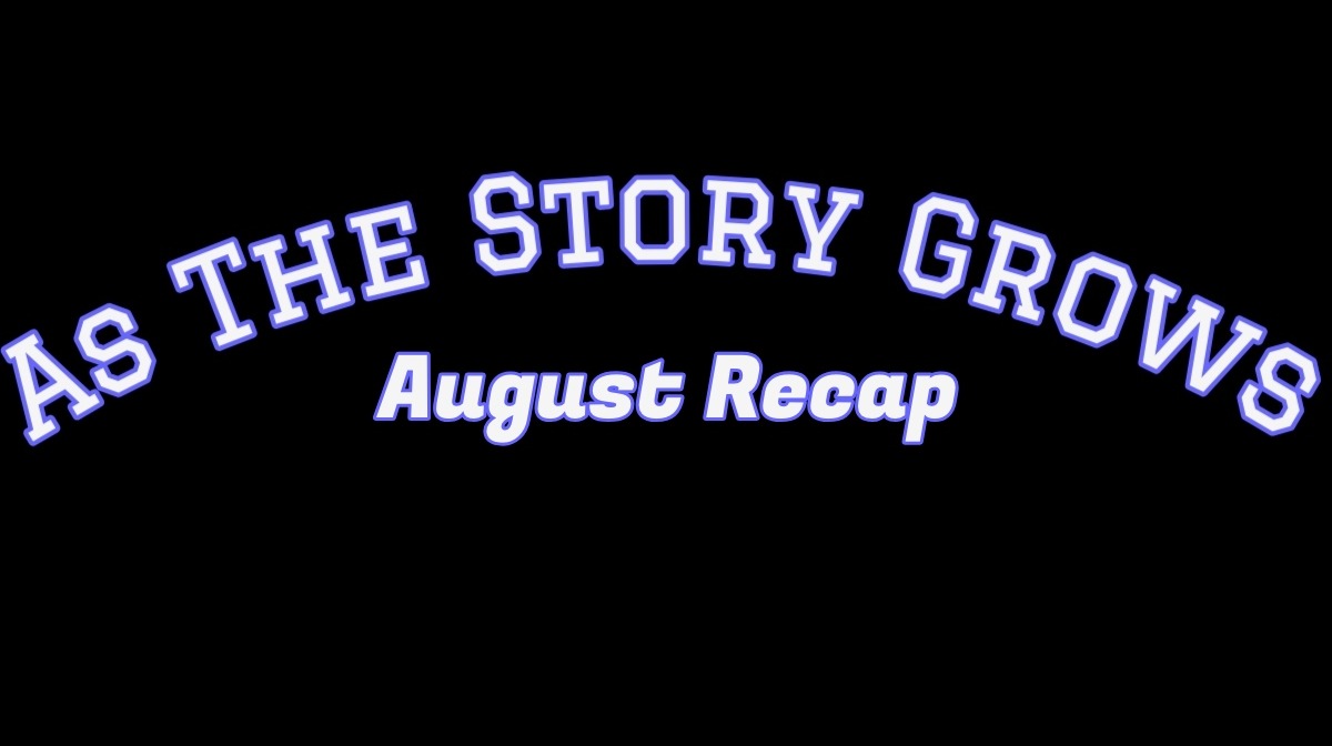 August Recap
