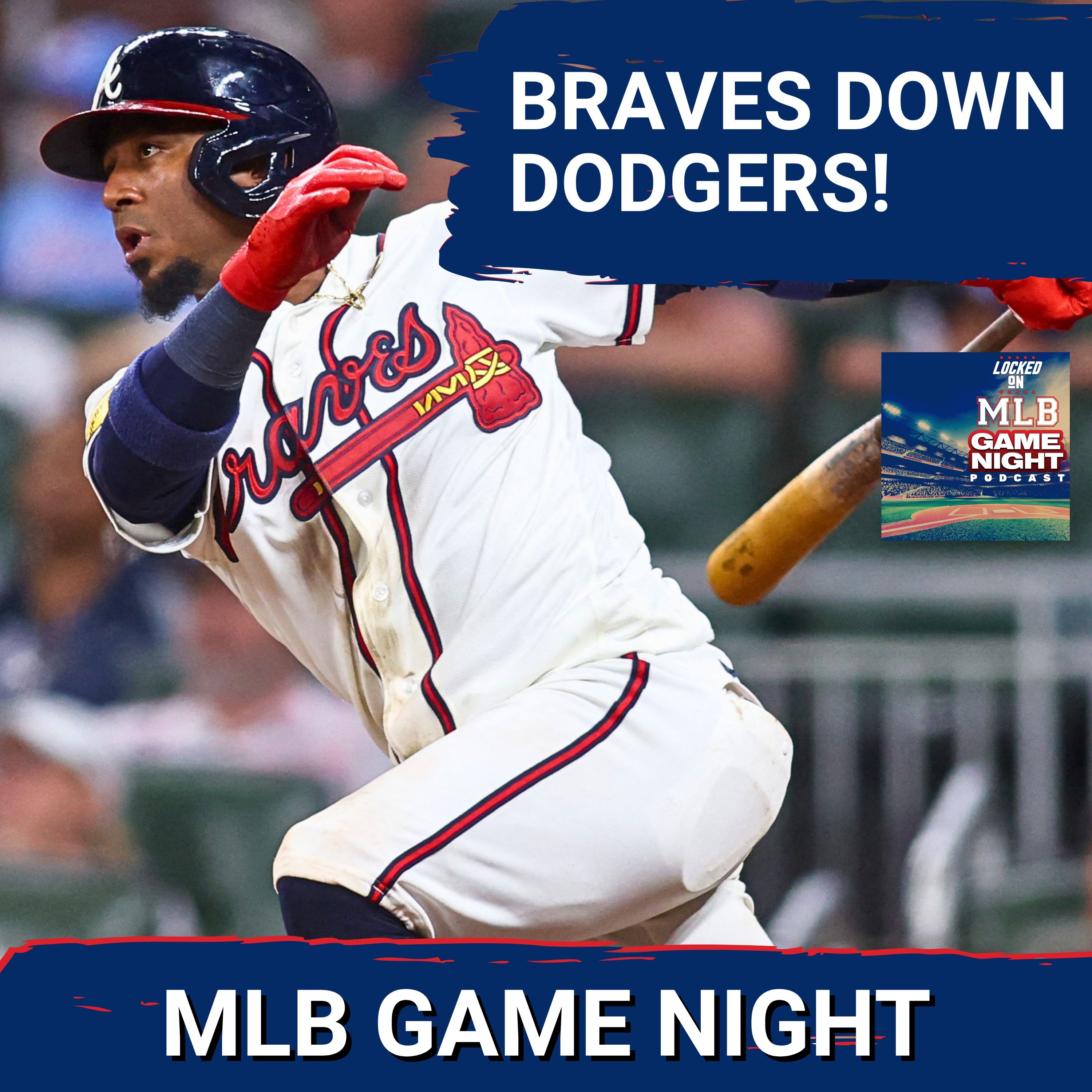 MLB GAME NIGHT: Ozzie Albies' CLUTCH Hit Lifts Atlanta Braves Over LA Dodgers—Playoff Preview? episode artwork