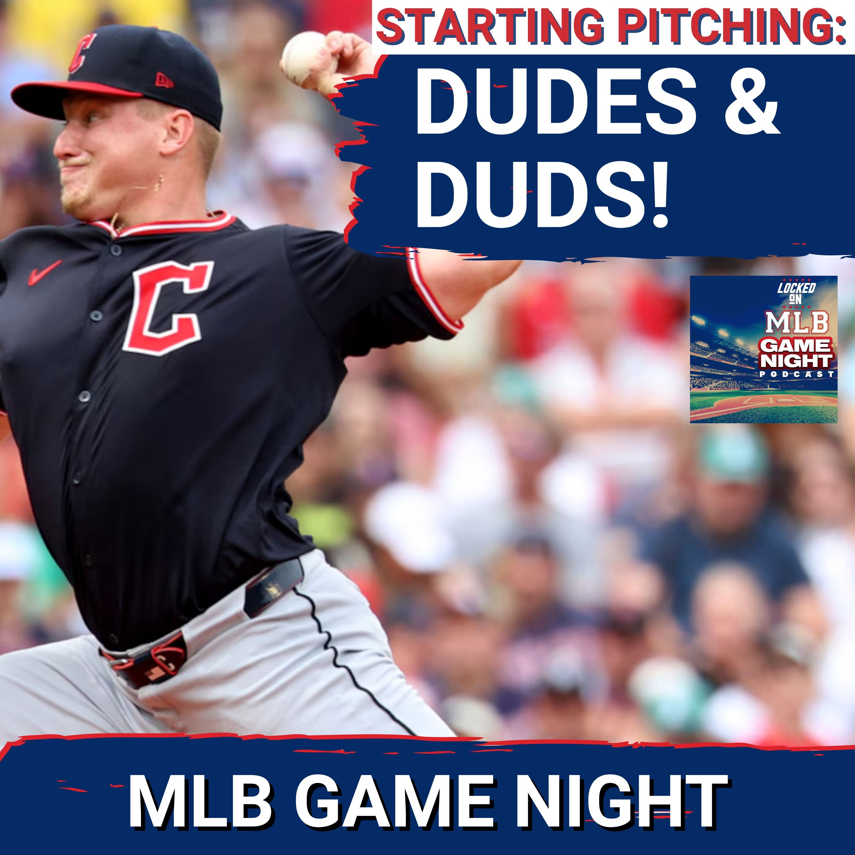 MLB GAME NIGHT: Dodgers & Guardians Starters DUEL in Los Angeles, PRIME Pitching All Around MLB!
