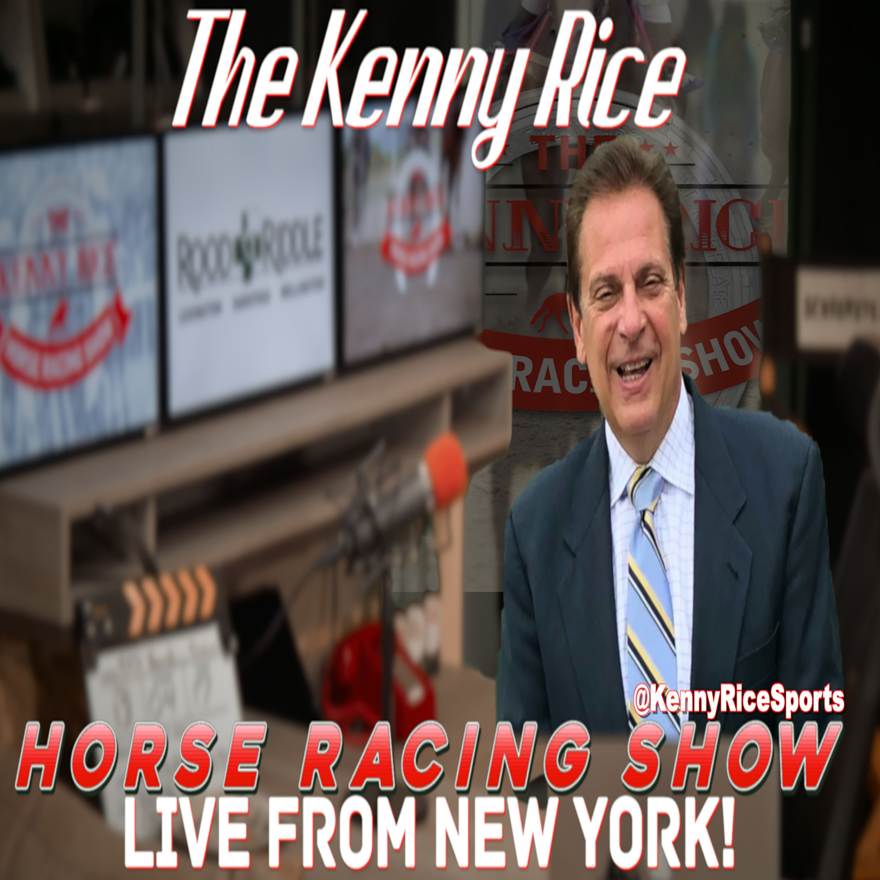 The Kenny Rice Horse Racing Show - Live From New York Bonus Podcast episode artwork
