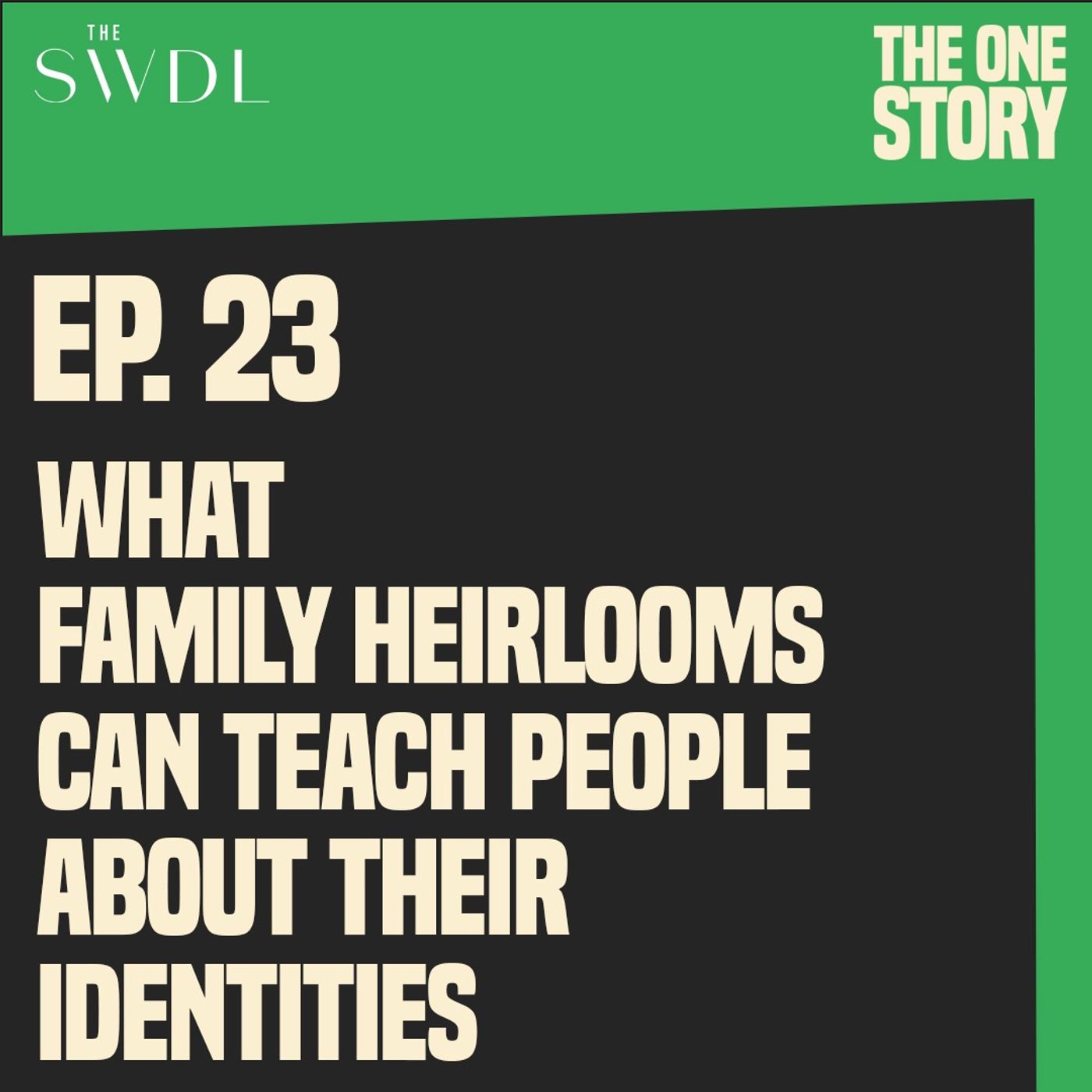 What Family Heirlooms Can Teach People About Their Identities