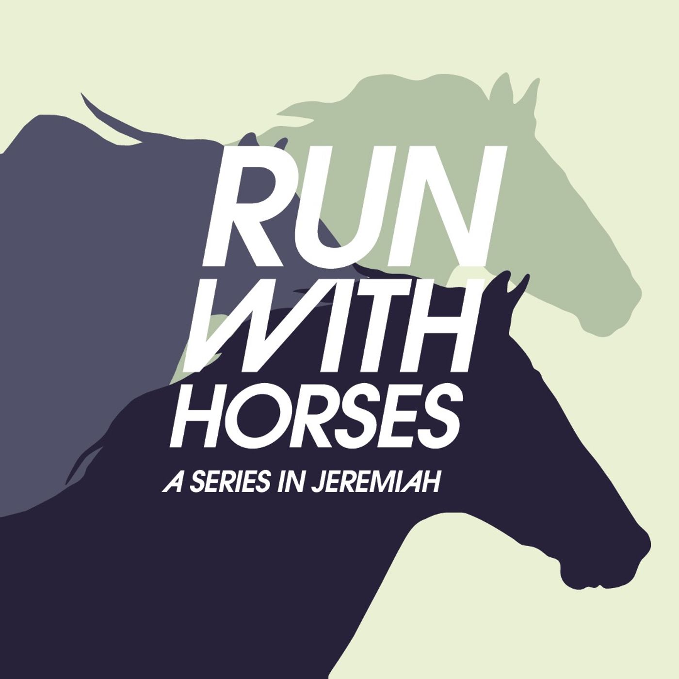 Run with Horses | Part 3 - Repentance