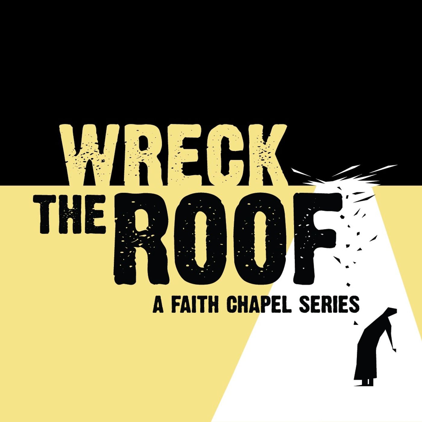 Wreck the Roof | Part 1 - Luke 5:17-26