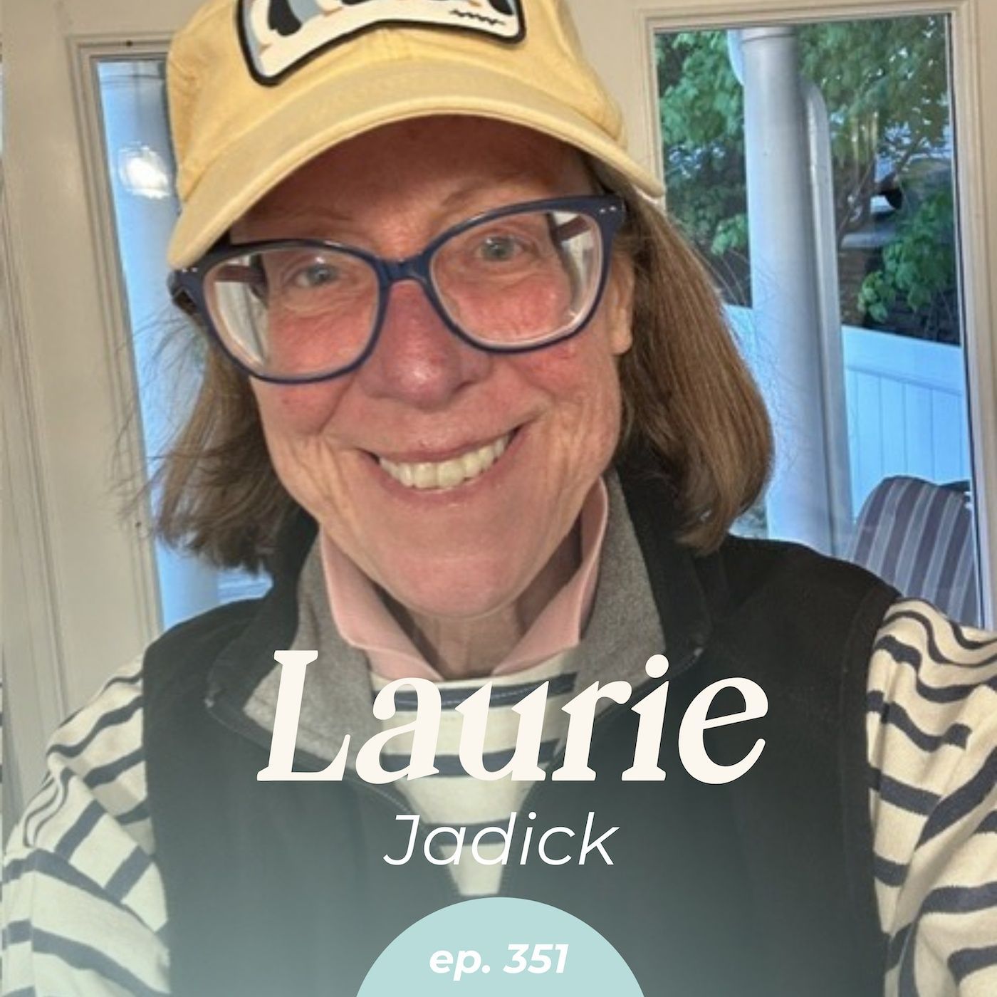 351: How to Challenge the Status Quo at Work Without Fear with Laurie Jadick — Workday Playdate cover