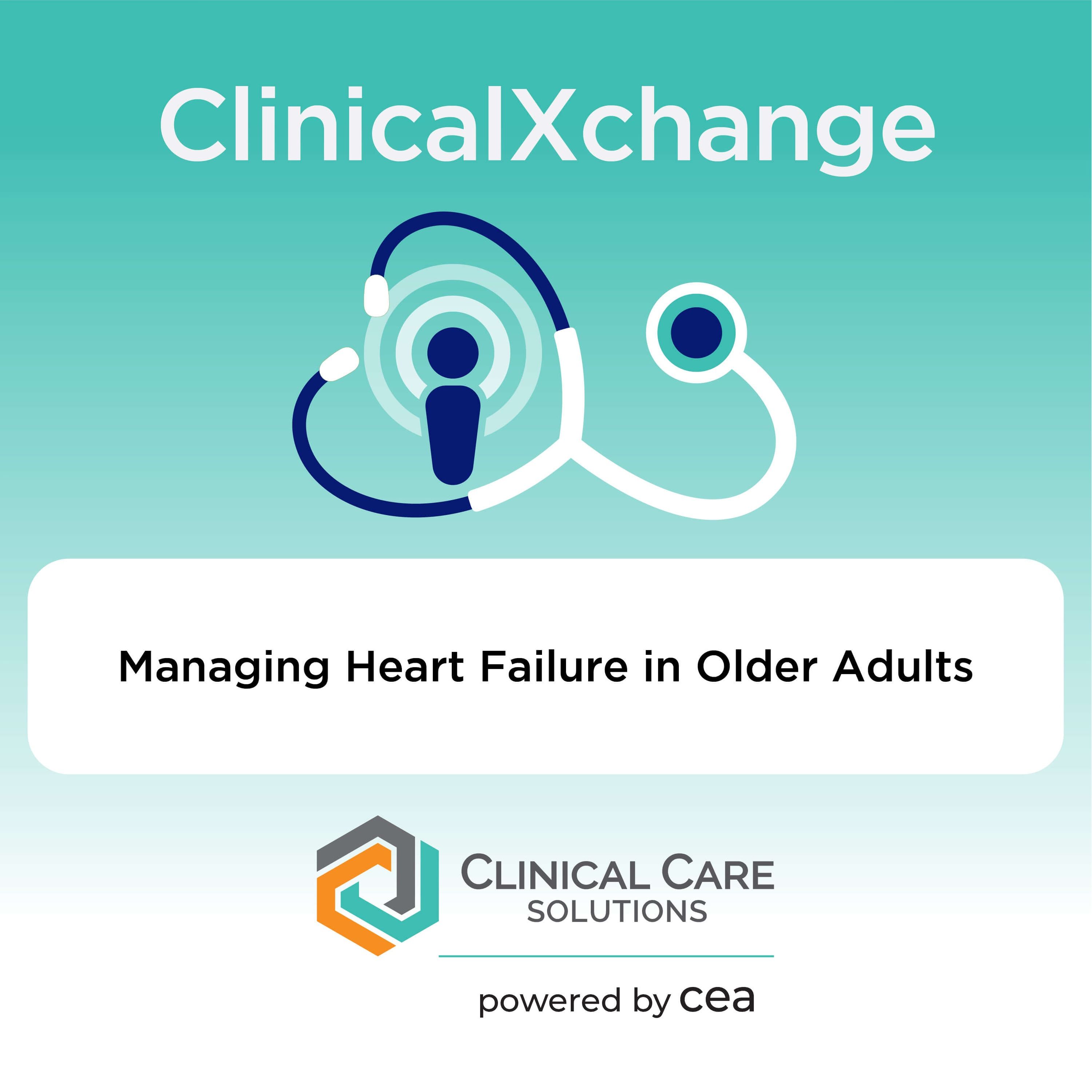 Managing Heart Failure in Older Adults: Best Practice Recommendations for Diagnosis and Treatment