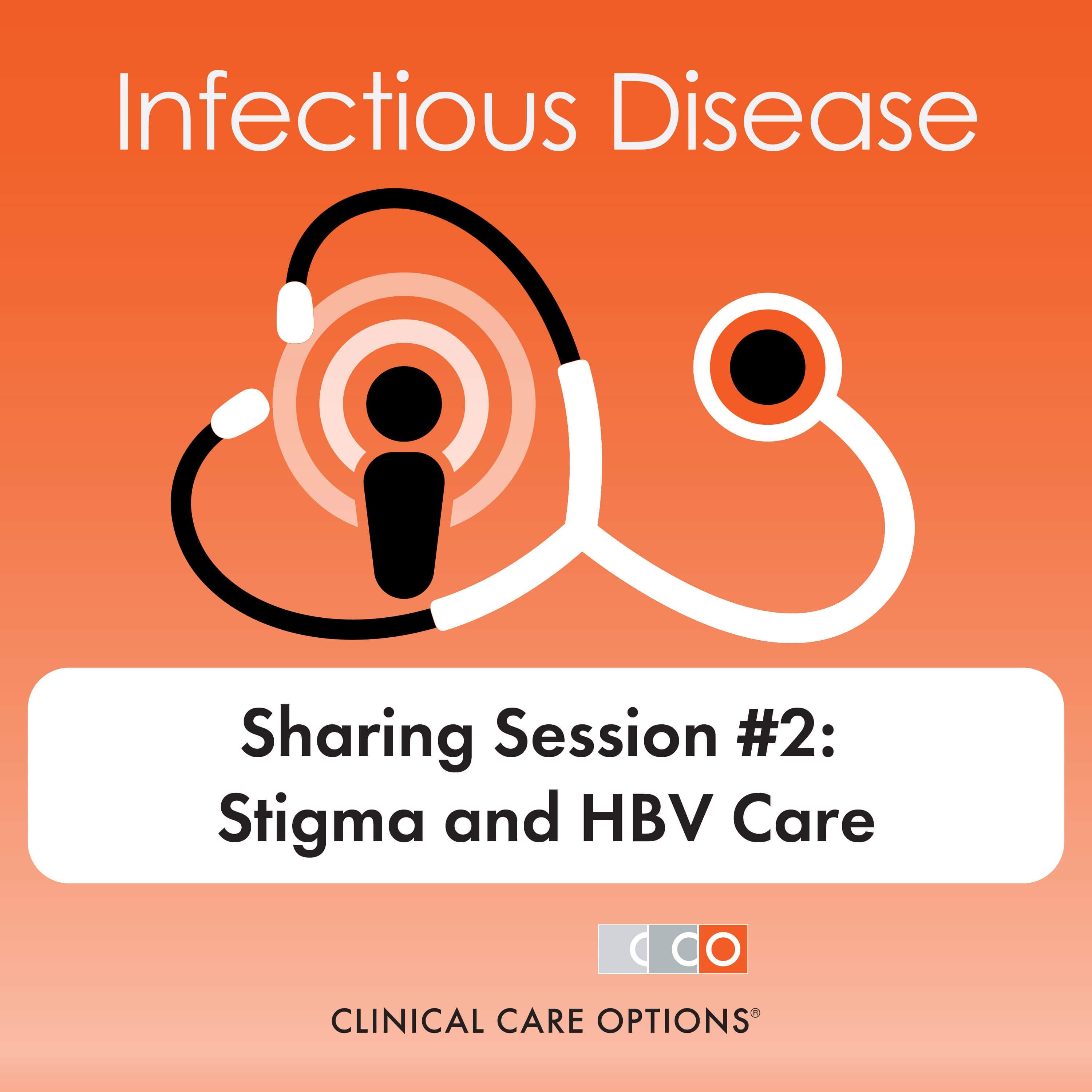 Stigma as a Barrier to HBV Care: Patient and Physician Sharing Session #2