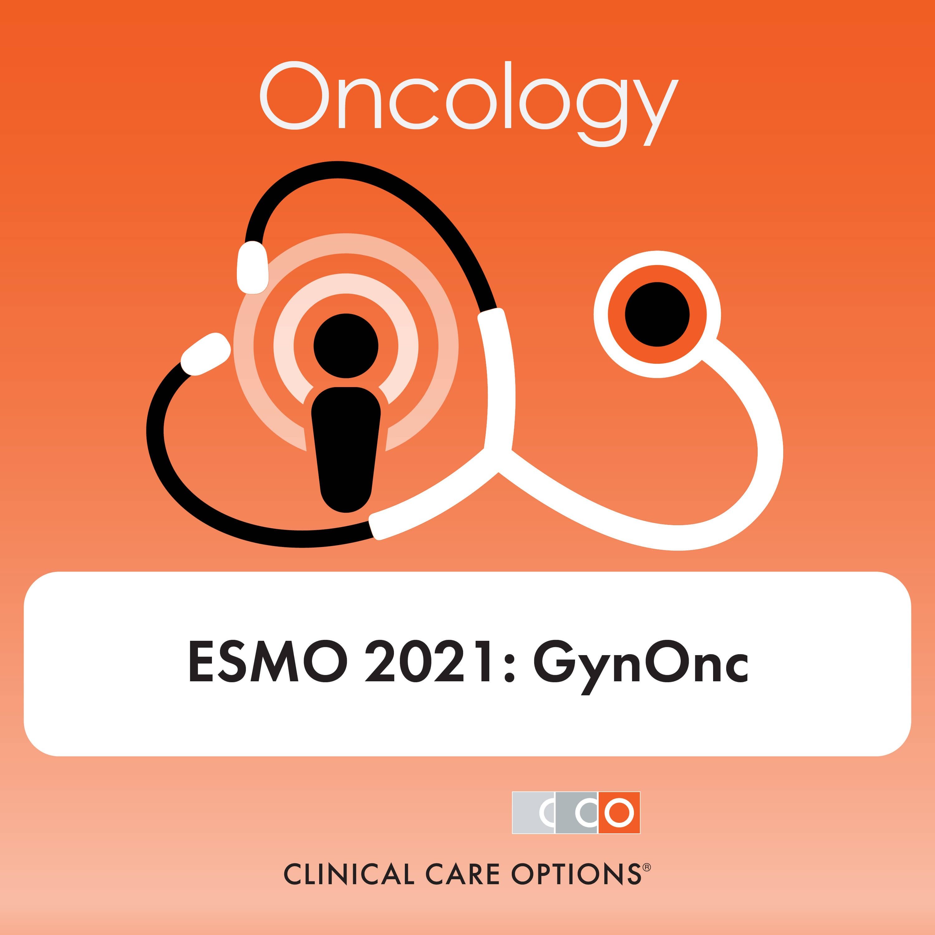 Expert Insight on Important Clinical Trial Data From ESMO 2021 Informing Treatment for Endometrial and Ovarian Cancer