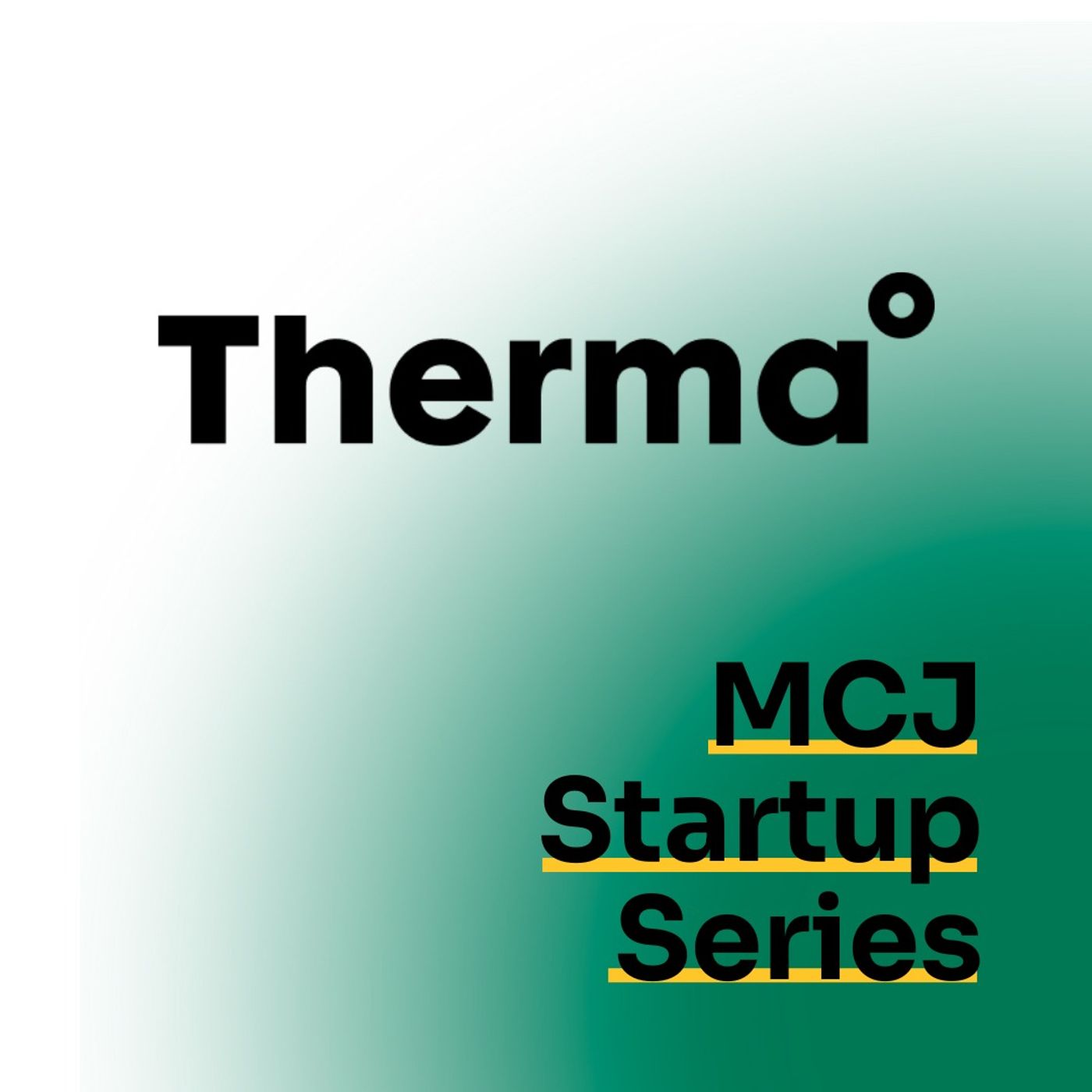 Startup Series: Therma
