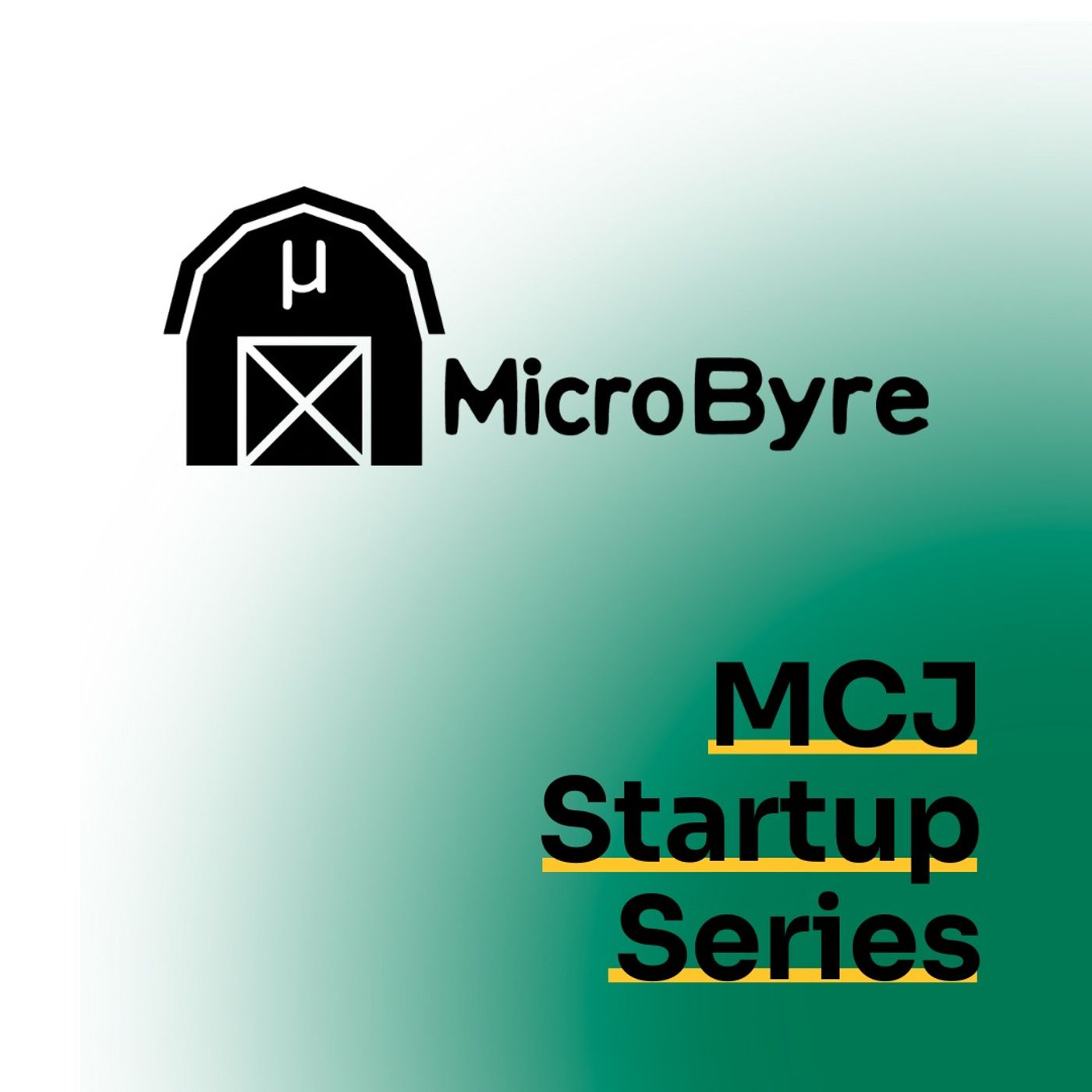 Startup Series: MicroByre