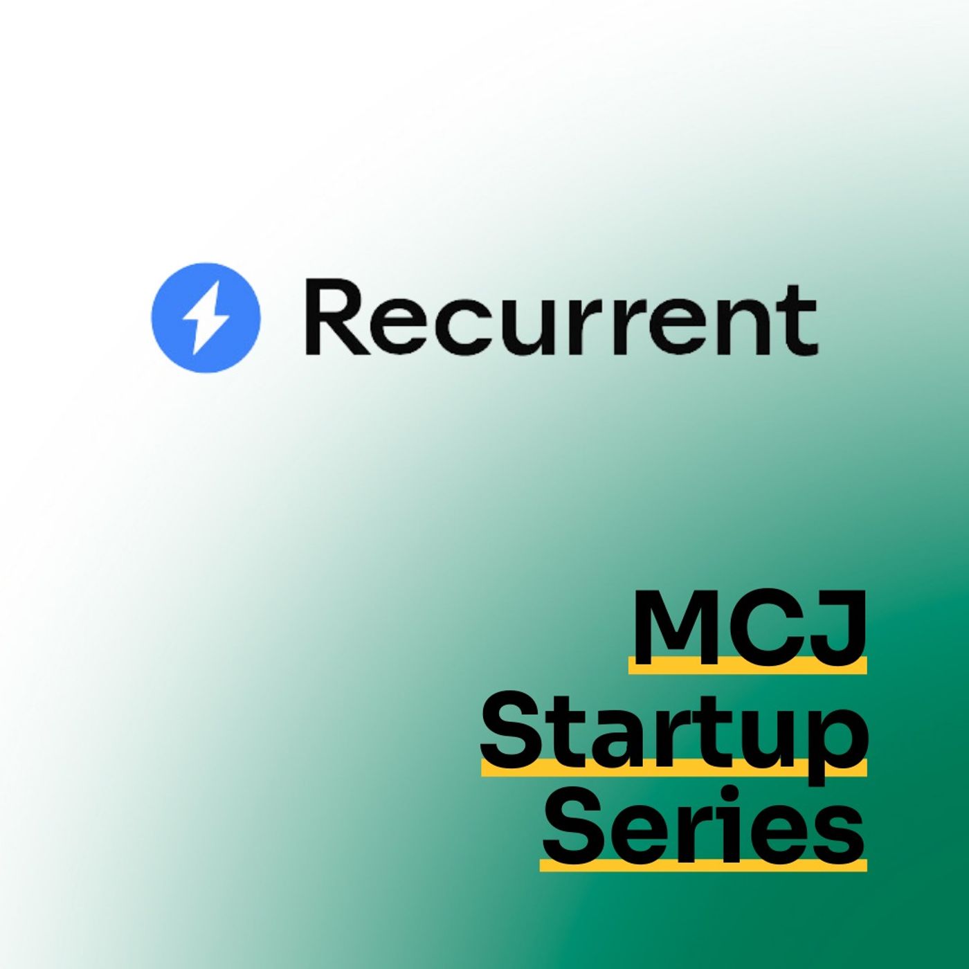 Startup Series: Recurrent