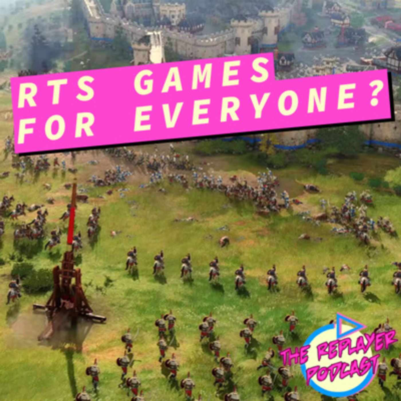 Is Age of Empires Foe Everyone? | TRP 109