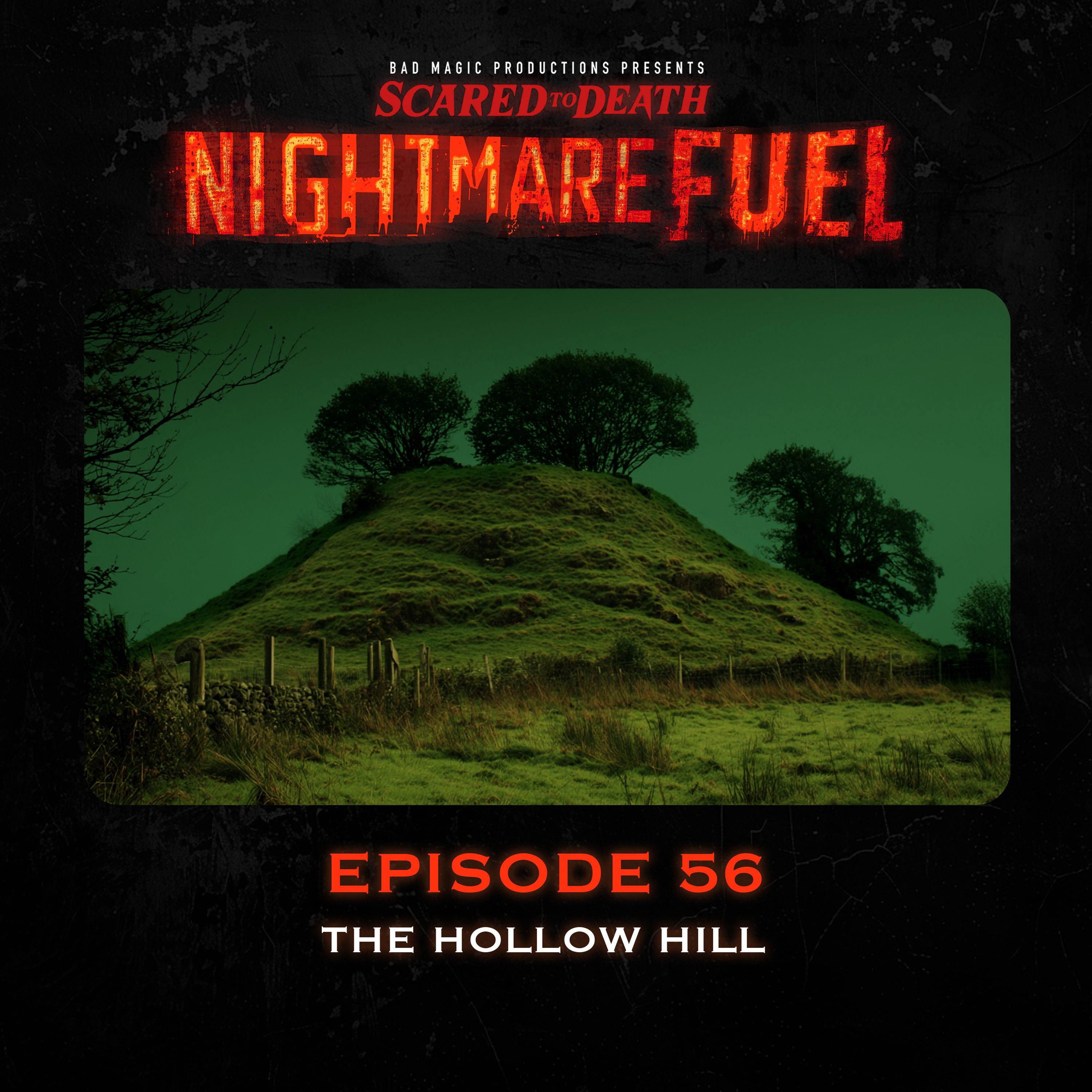 Nightmare Fuel #56: The Hollow Hill