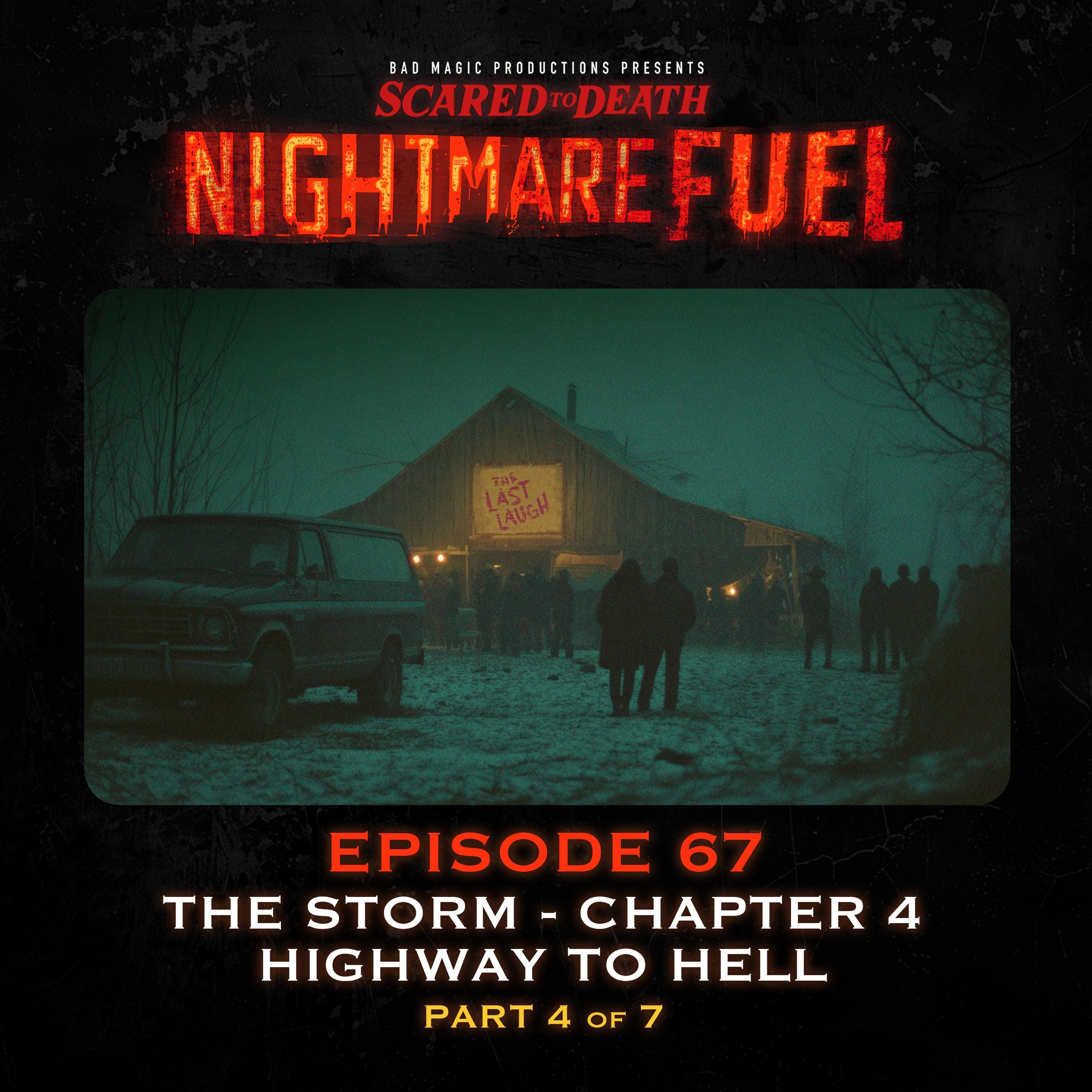 Nightmare Fuel #67 The Storm (4 of 7)