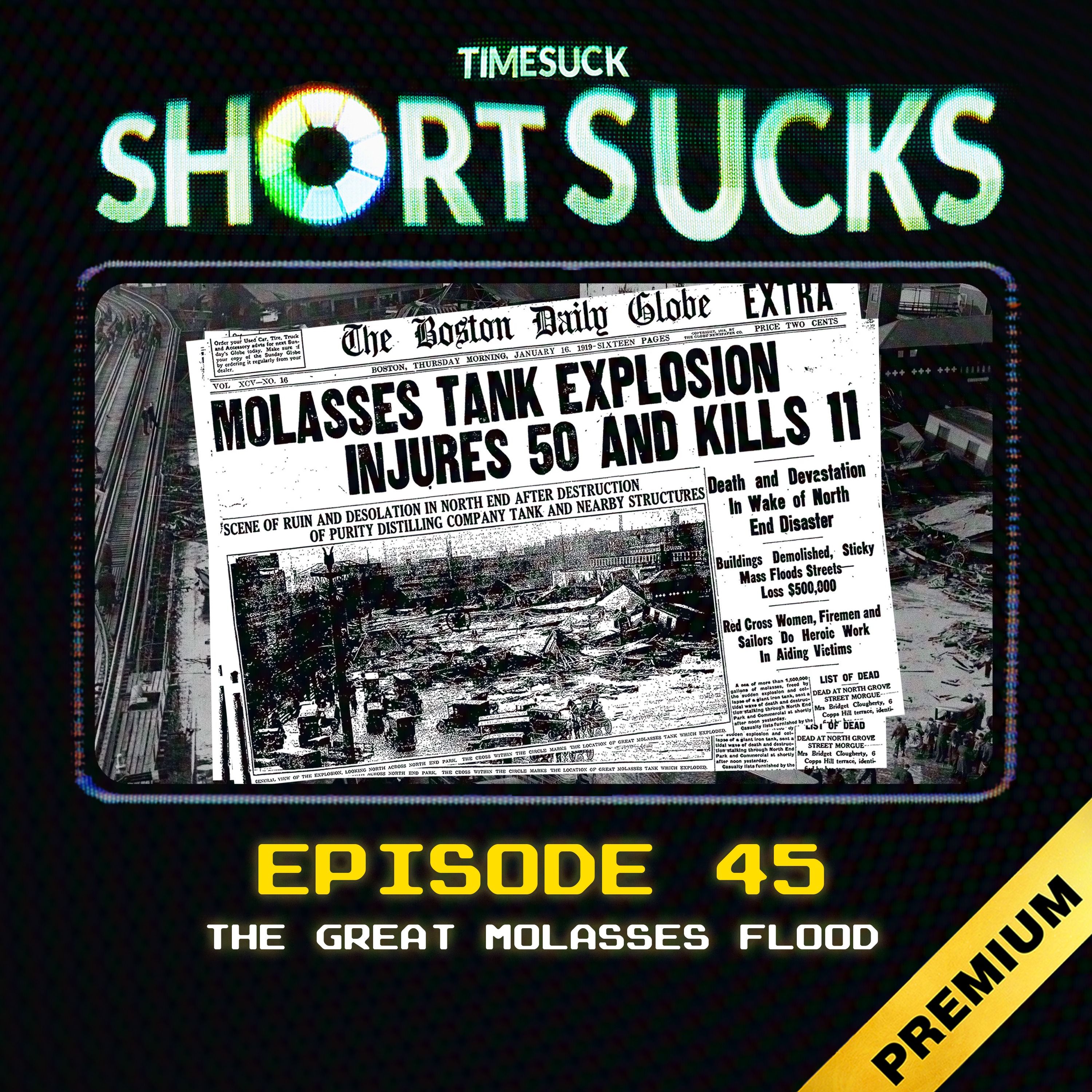Short Suck #45: The Great Molasses Flood