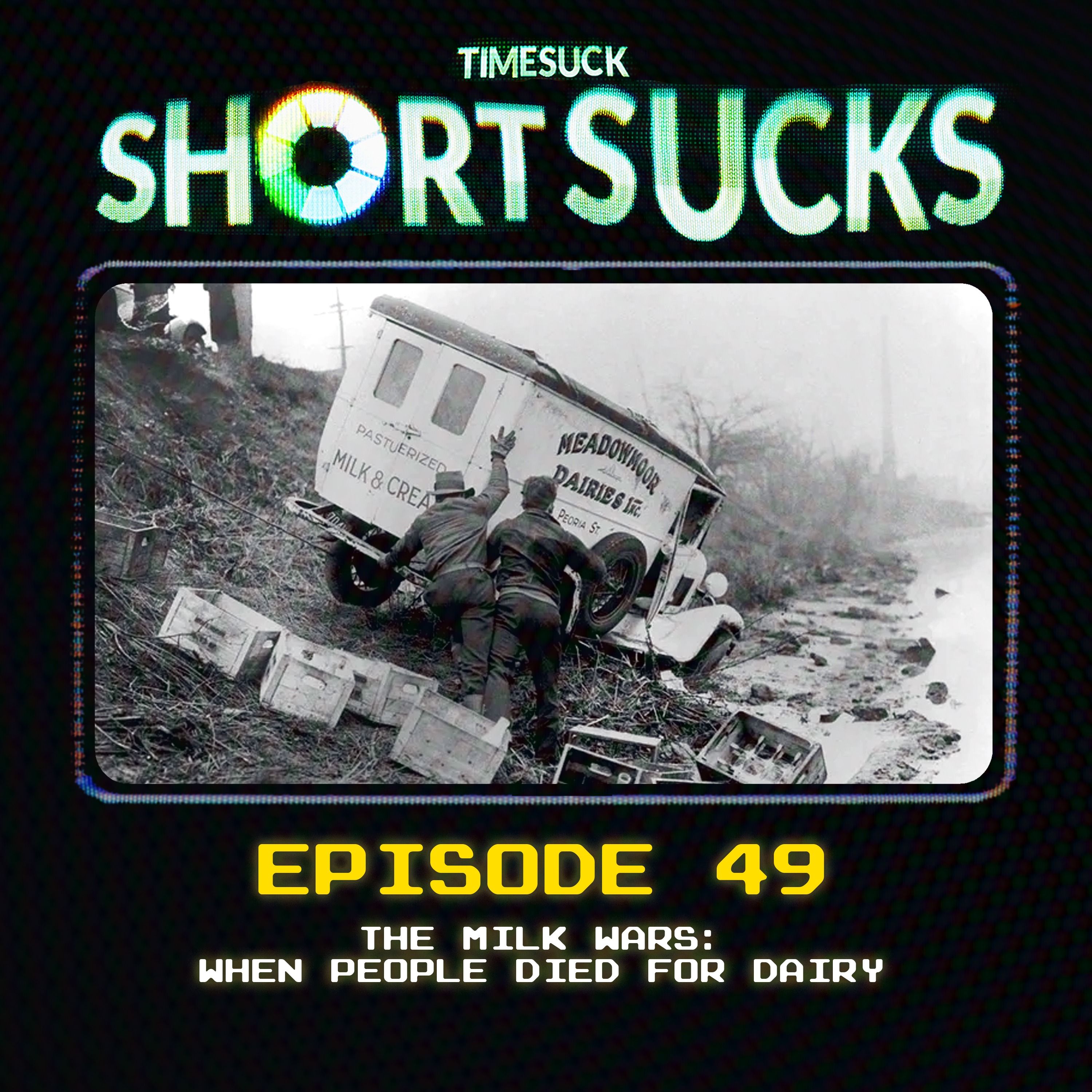 Short Suck #49: The Milk Wars: When People Died for Dairy