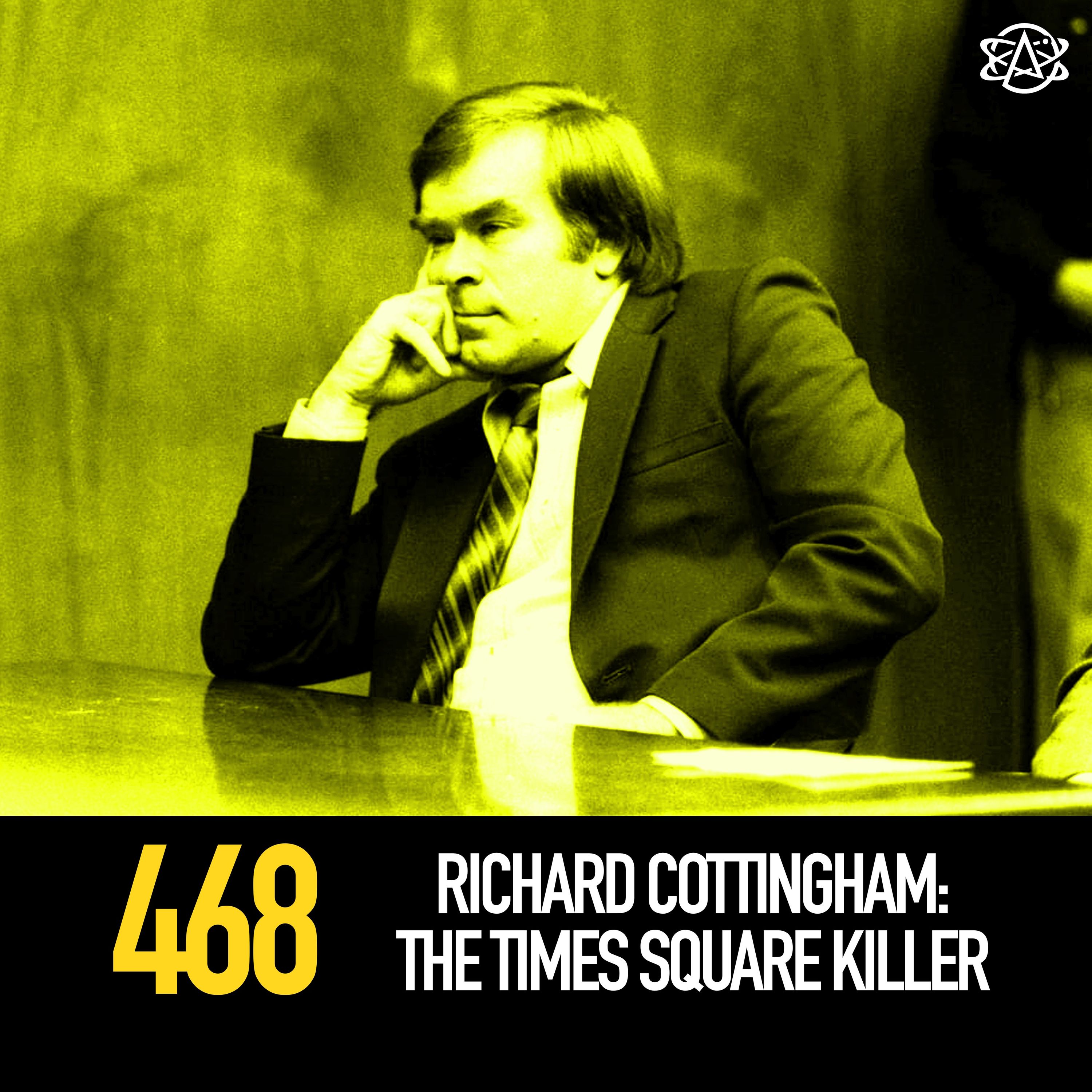 468 - Richard Cottingham: The Times Square Killer