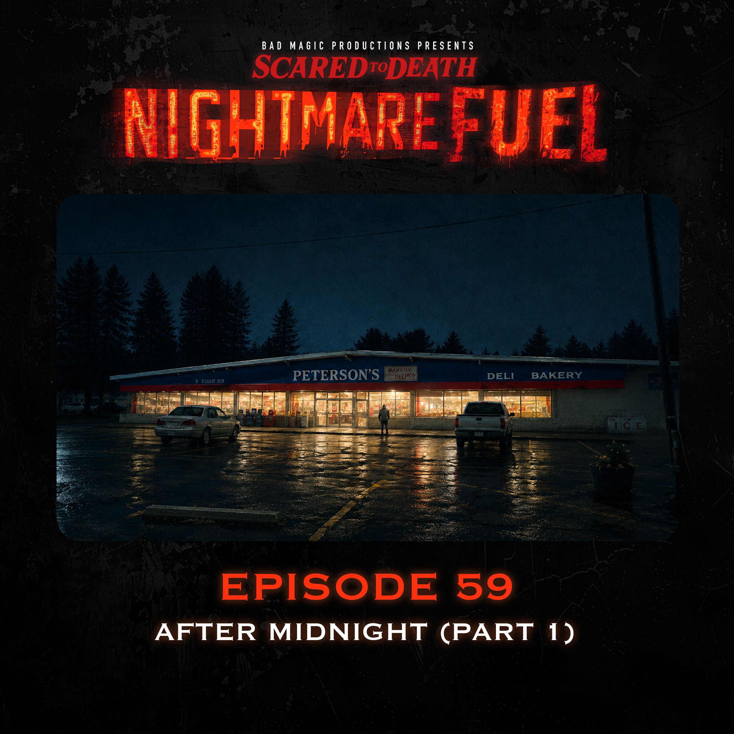 Nightmare Fuel #59: After Midnight (Part 1) episode artwork