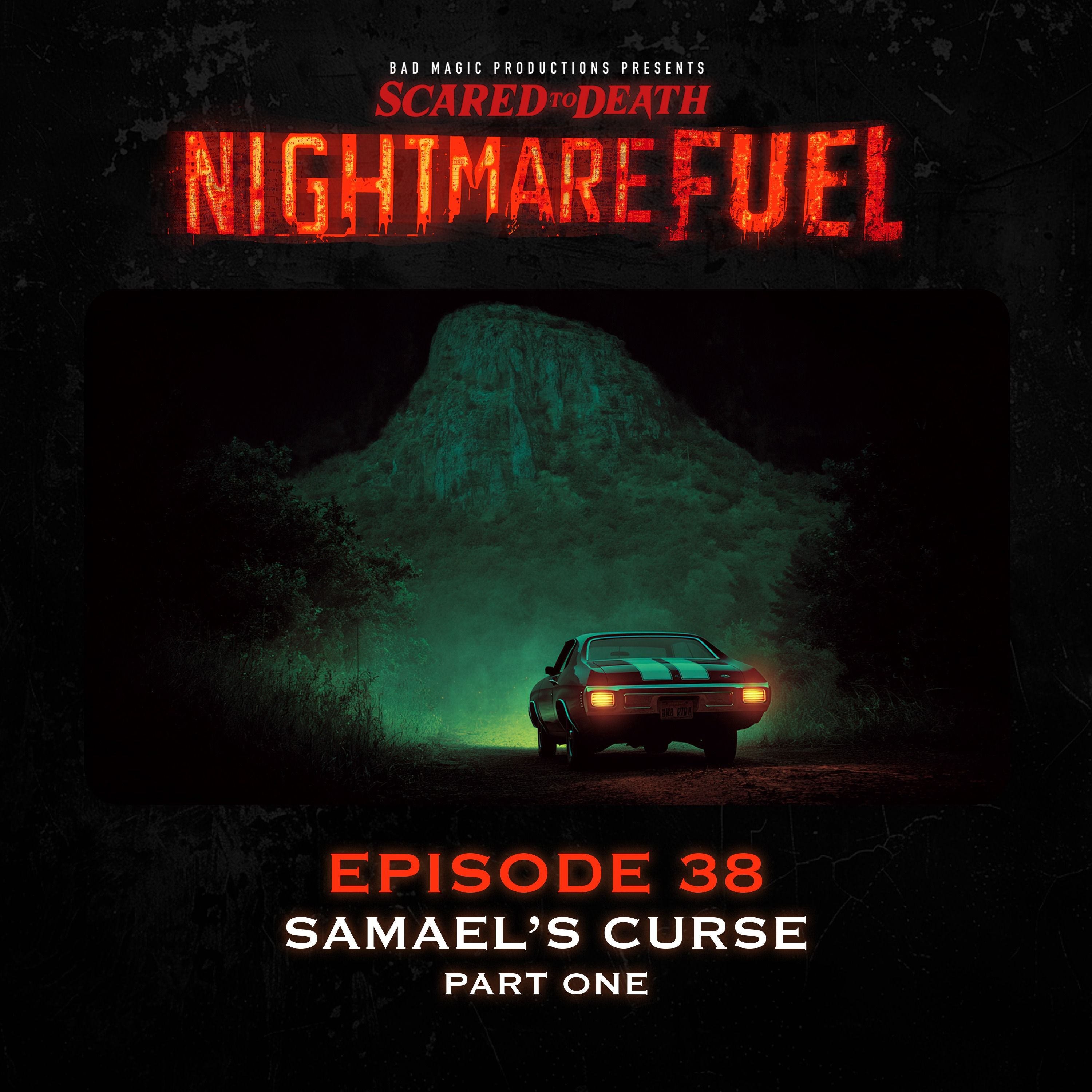 Nightmare Fuel #38: Samael's Curse (part one)