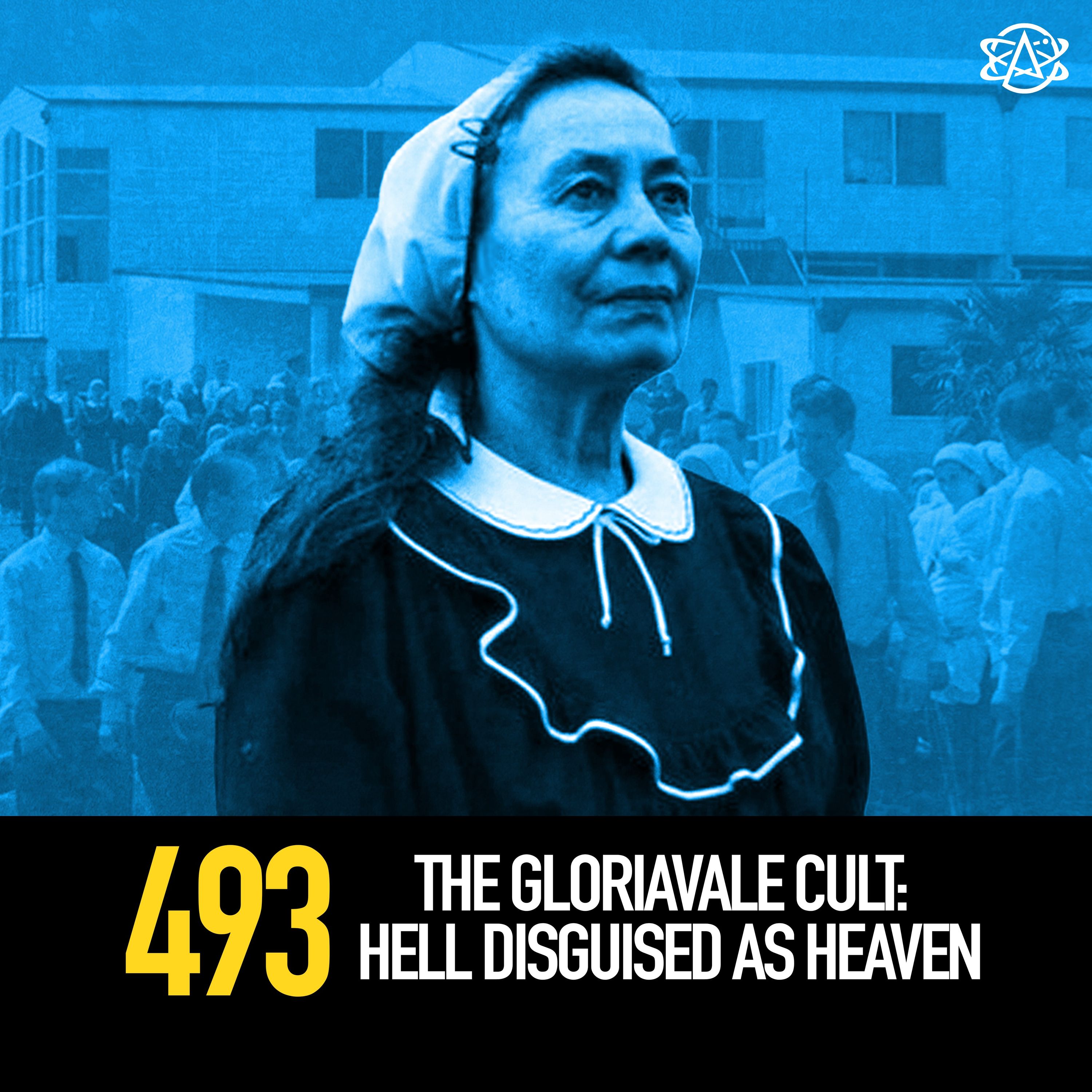 493 - The Gloriavale Cult: Hell Disguised as Heaven
