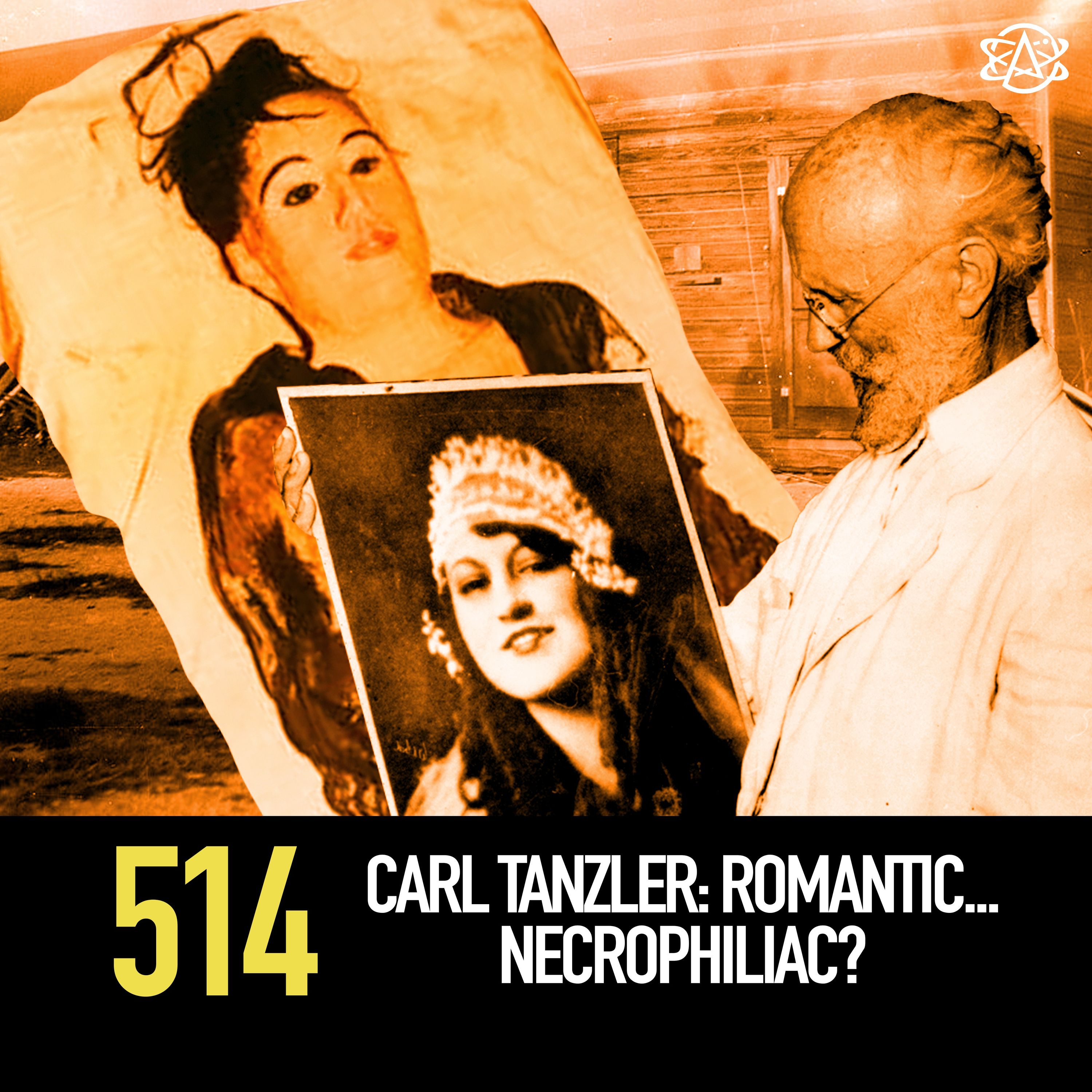 514 - Carl Tanzler: Romantic... Necrophiliac?