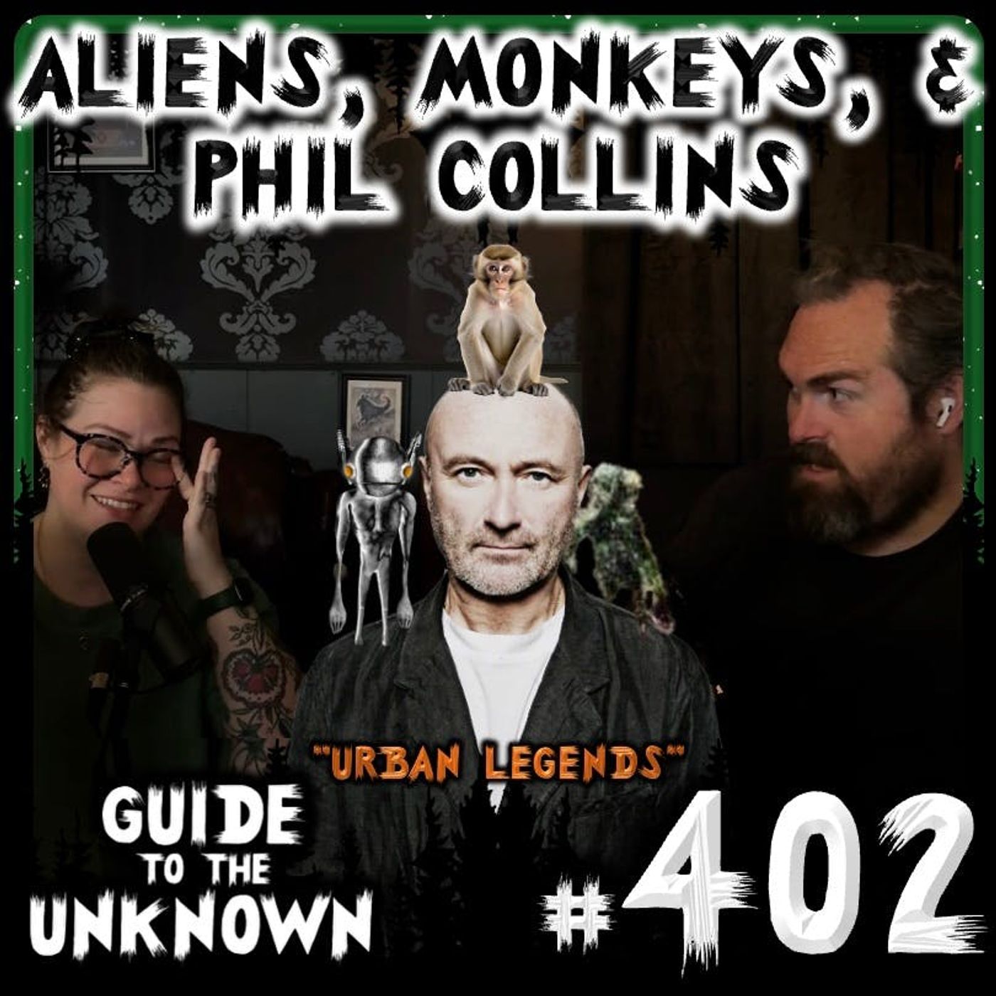 402: Aliens, Monkeys, & Phil Collins ("URBAN LEGENDS") artwork